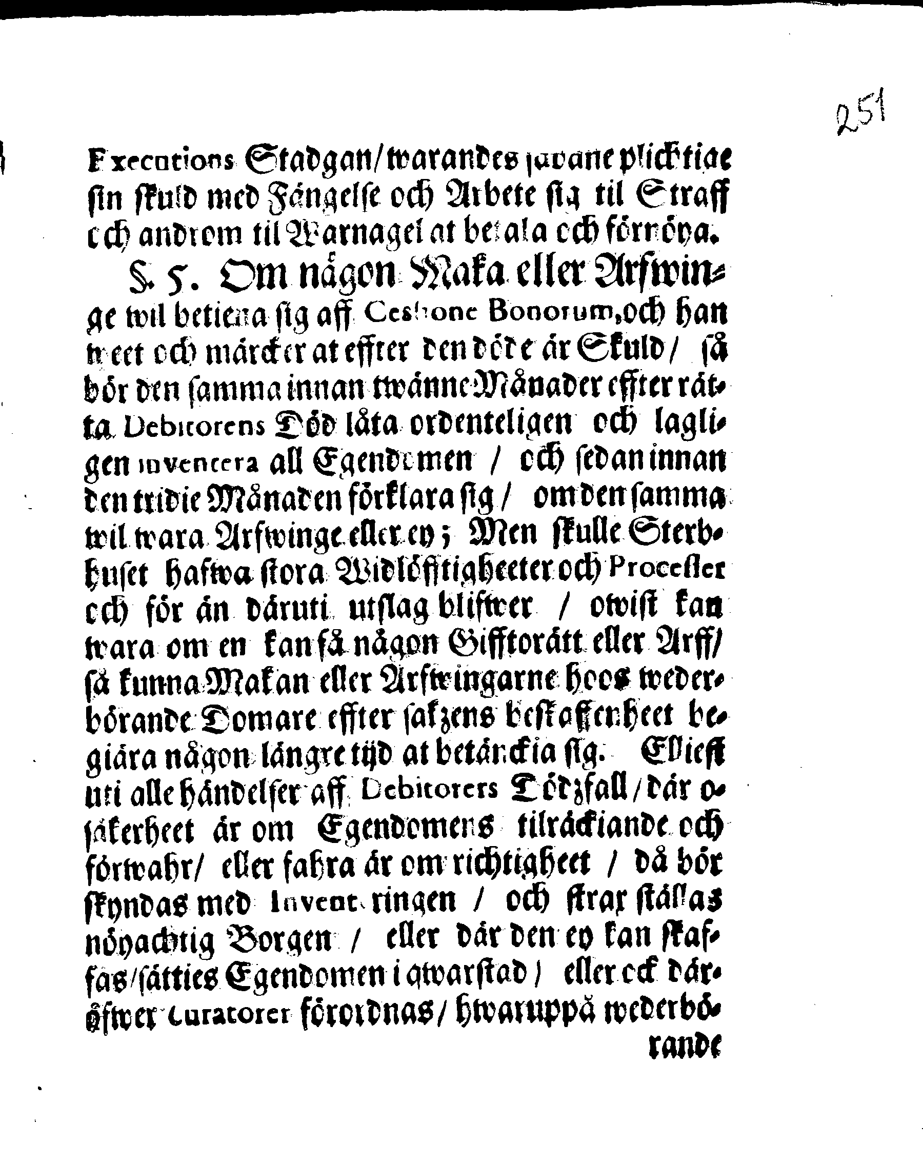 Kongl. May:tz RESOLUTION Och Förklaring Öfwer Lagsens rätte Förstånd uti åtskillige Måhl