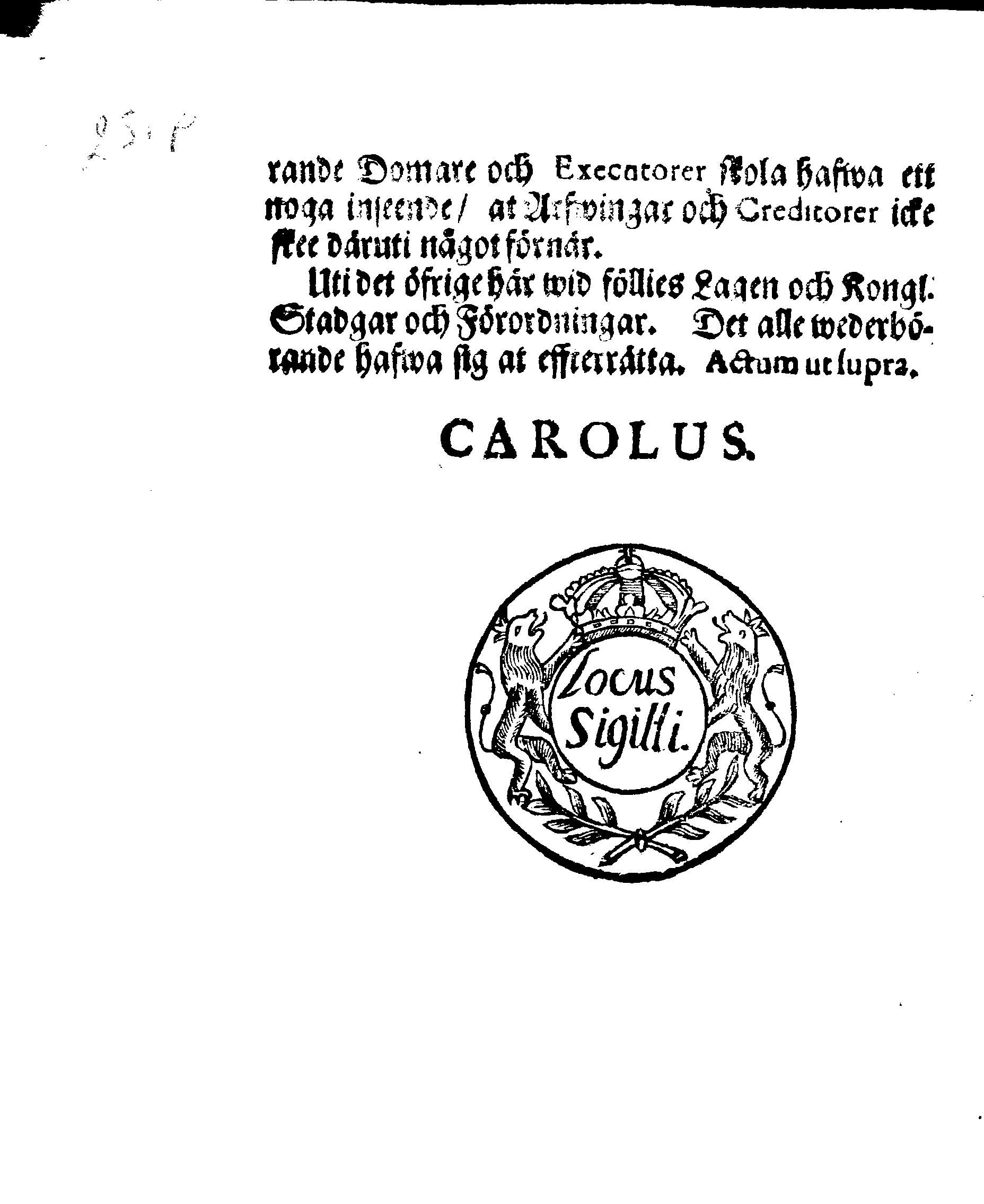 Kongl. May:tz RESOLUTION Och Förklaring Öfwer Lagsens rätte Förstånd uti åtskillige Måhl