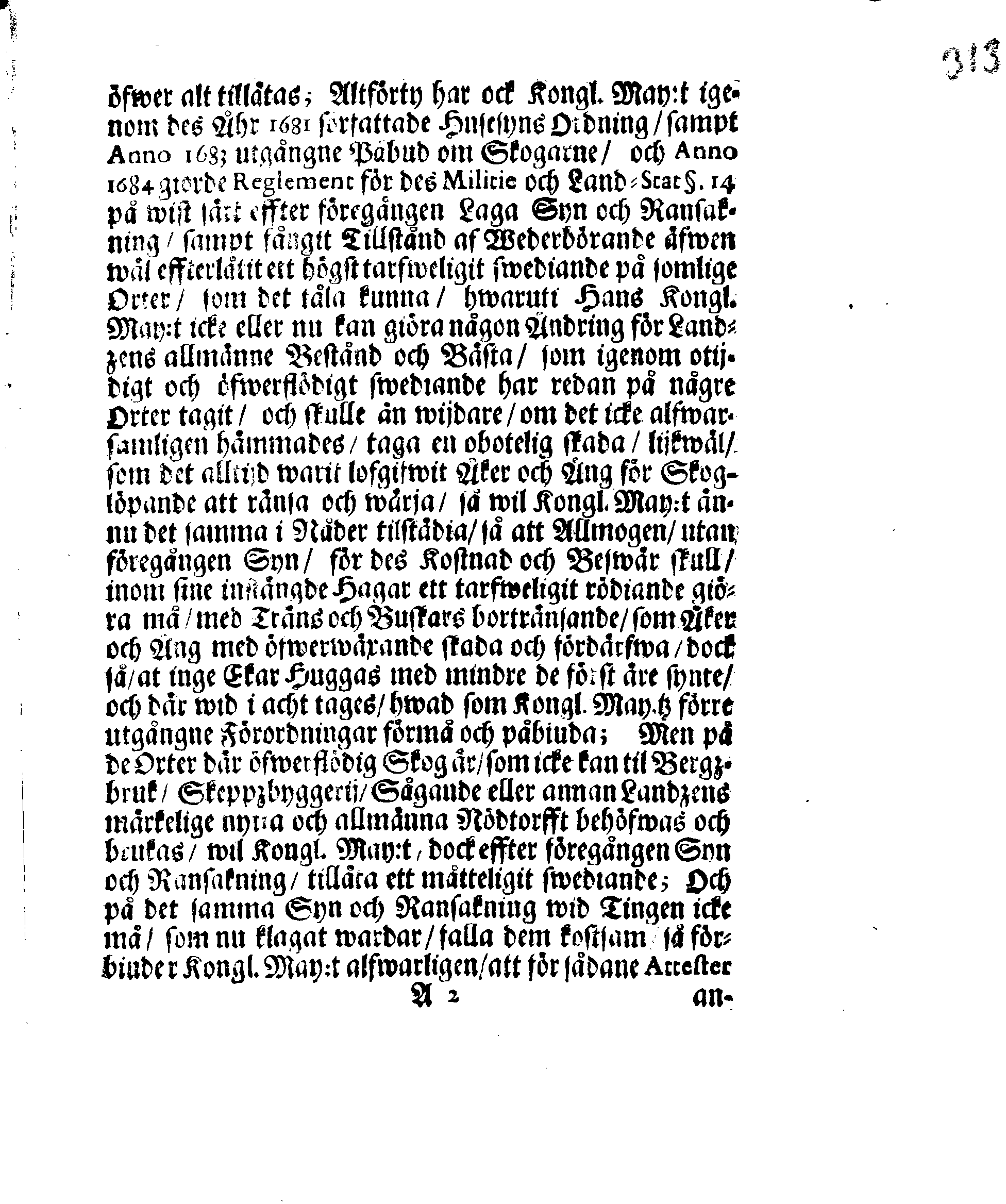 Kongl. May.tz Nådige RESOLUTION och Förklaring, Uppå de allmänne Beswär och Klage-Puncter, som des trogne Undersåtare aff Allmogen uti Swerige och Finland, hwilke til denne sammanskrefne Rijksdag hafwa samblade warit, Kongl. May:t igenom deras fullmächtige utstickade i underdänigheet gifwa och föredraga låtit