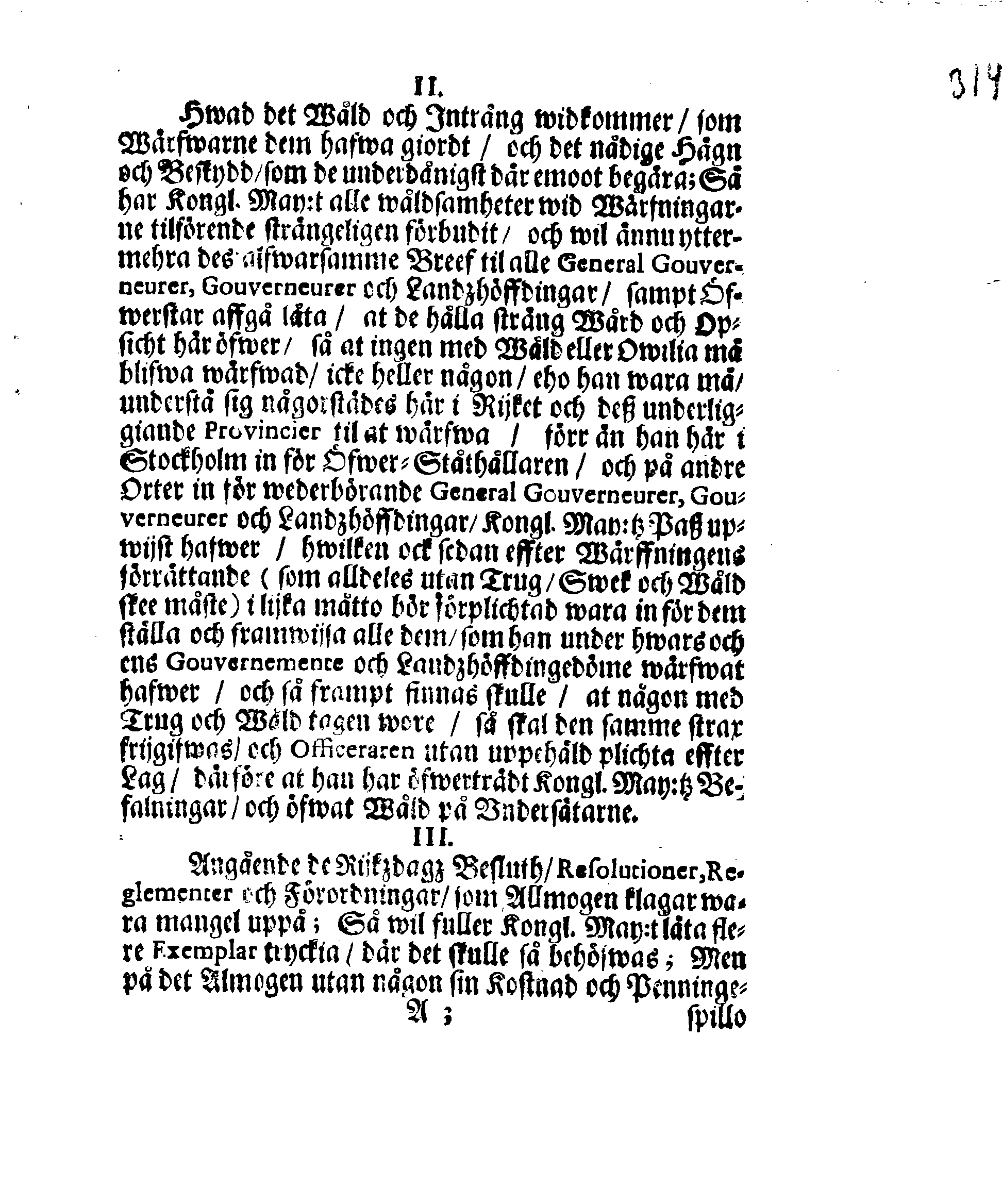 Kongl. May.tz Nådige RESOLUTION och Förklaring, Uppå de allmänne Beswär och Klage-Puncter, som des trogne Undersåtare aff Allmogen uti Swerige och Finland, hwilke til denne sammanskrefne Rijksdag hafwa samblade warit, Kongl. May:t igenom deras fullmächtige utstickade i underdänigheet gifwa och föredraga låtit