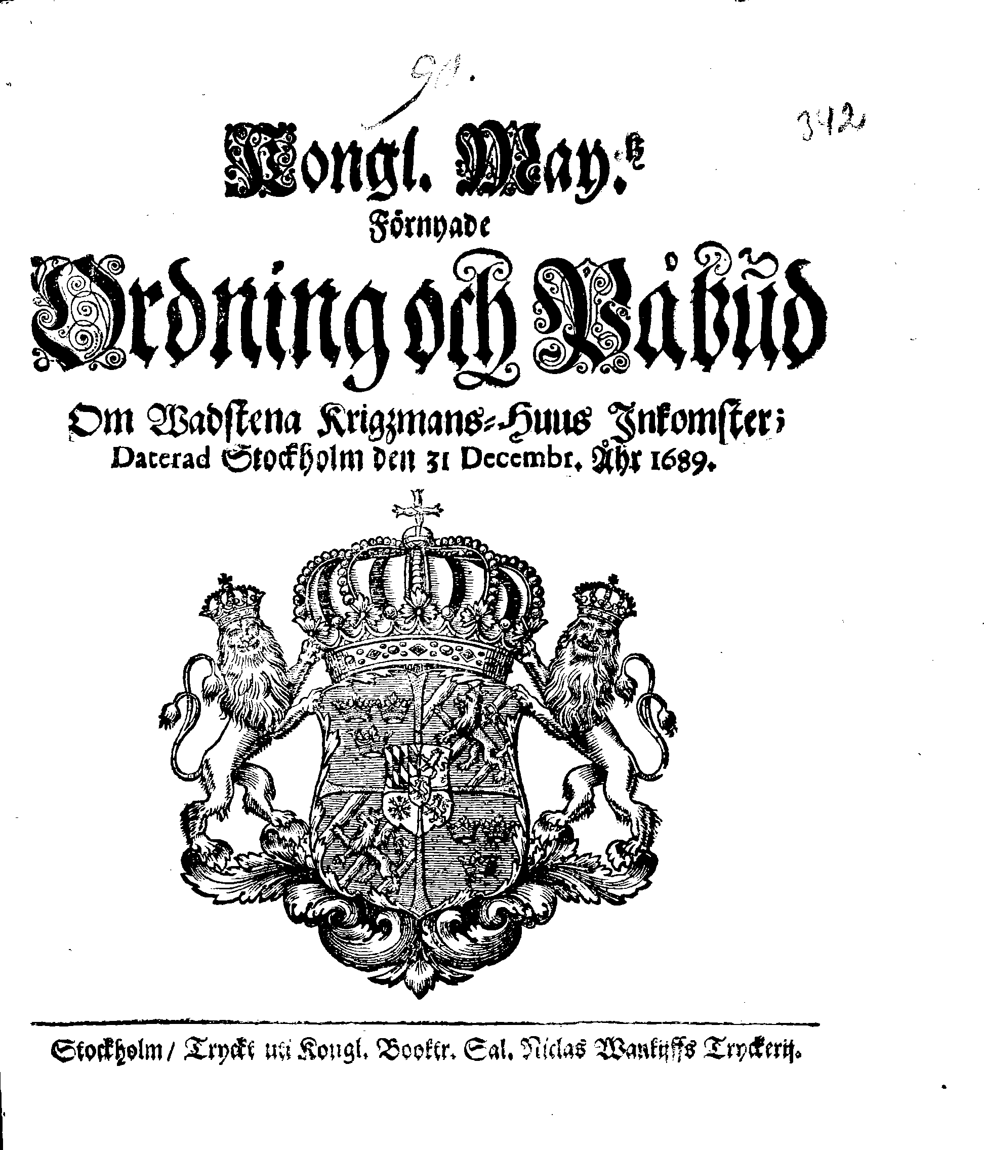 Kongl. May:tz Förnyade Ordning och Påbud Om Wadstena Krigzmans-Huus Inkomster