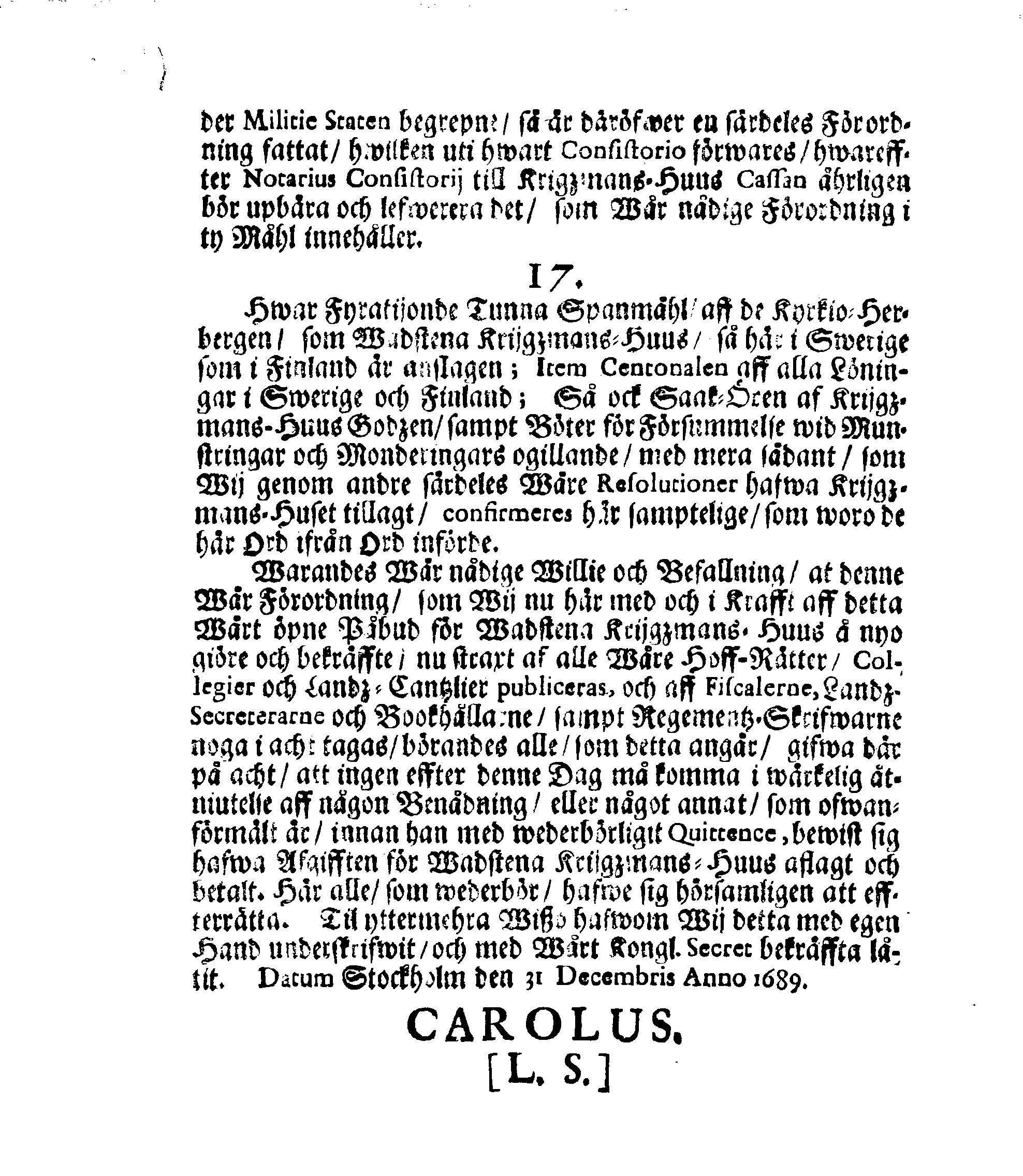 Kongl. May:tz Förnyade Ordning och Påbud Om Wadstena Krigzmans-Huus Inkomster