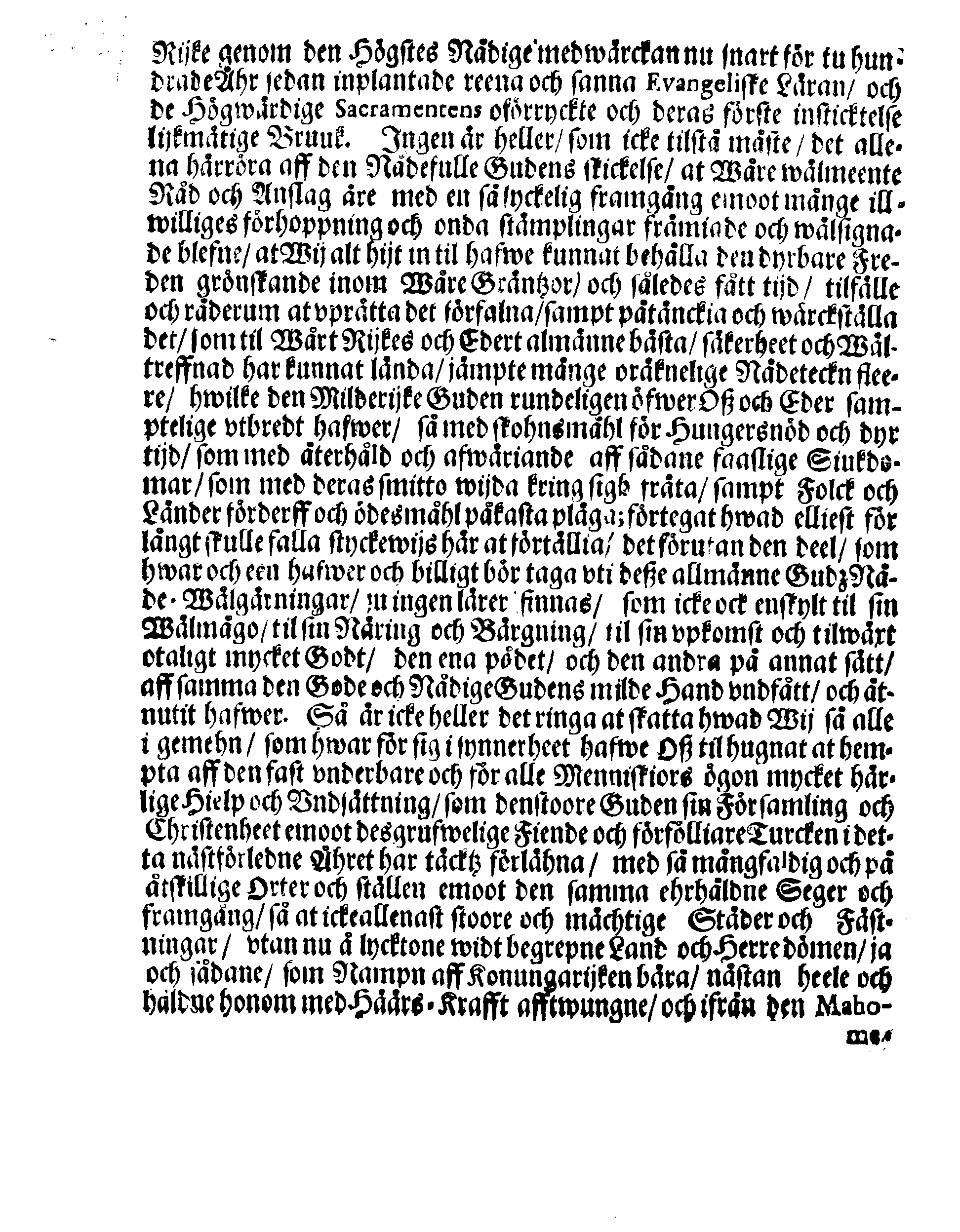 Kongl. May:tz PLACAT, Om Fyra Almänne, Solenne Tacksäyelse-Faste-Boot- och Bönedagar, som uti innewarande Åhr 1688 öfwer heela Swerige, och deß underliggiande Provincier, jämwäl Stoor Furstendömet Finland, sampt Est-Lijf- och Ingermanland, hållas och fijras skole