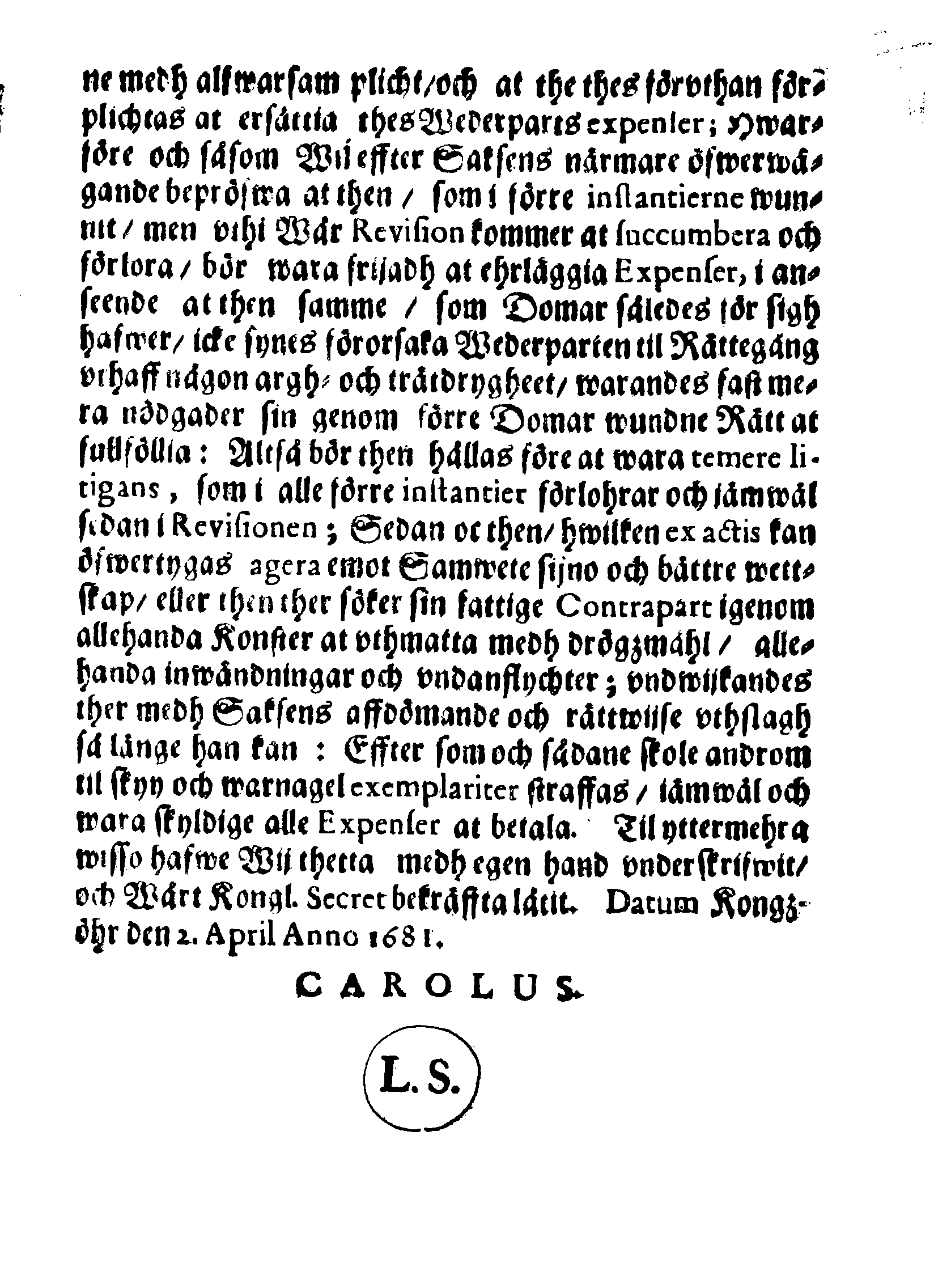 Kongl. May:tz Nådige Förordning, Angående Justitiae Sakerne uti dess Revision och hwad som der wid observeras bör