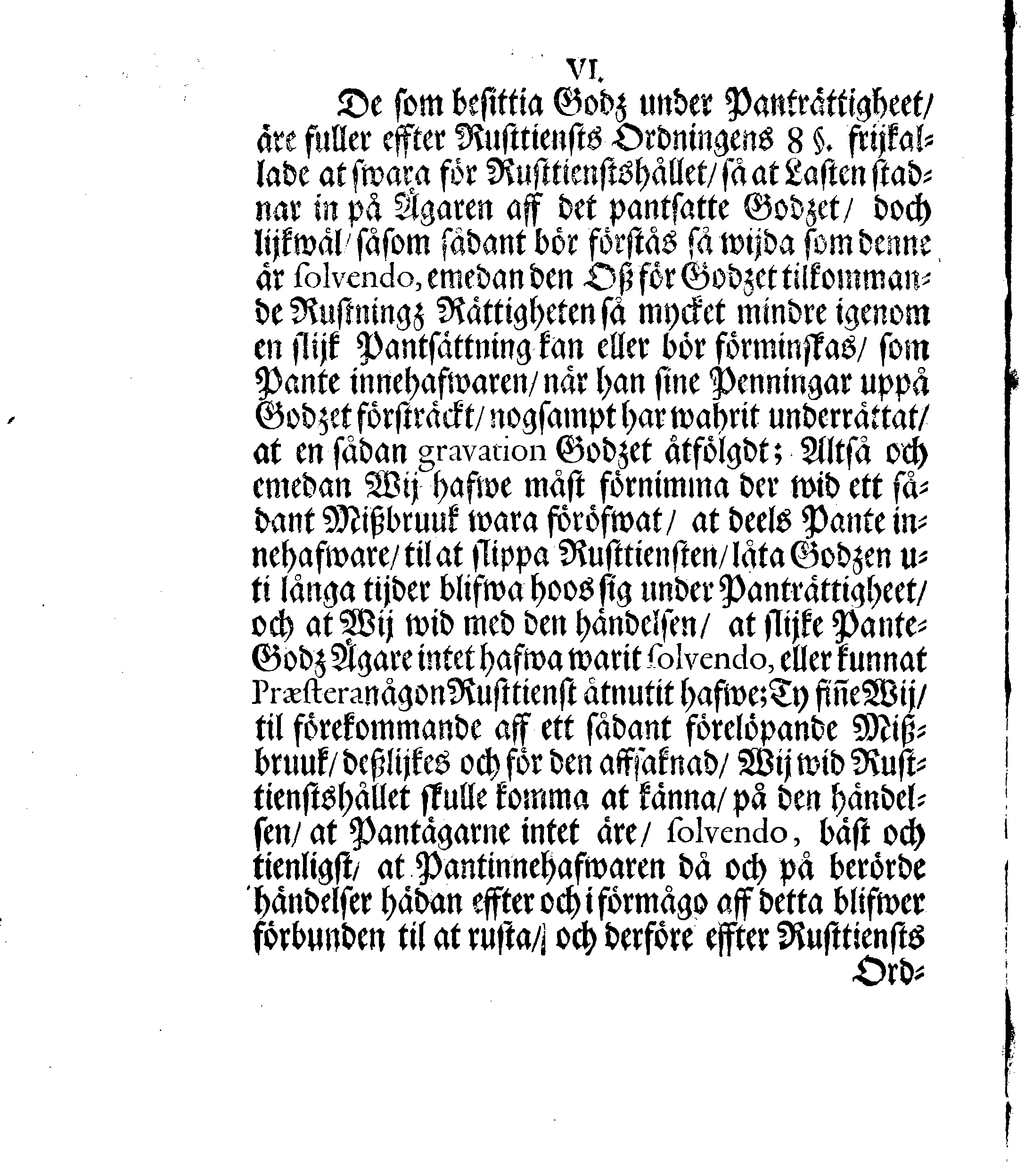 Kongl. May:tz Förklaring, Öfwernågre Måhl och ährender, angående den sidst utgångne Rusttiensts Ordningen