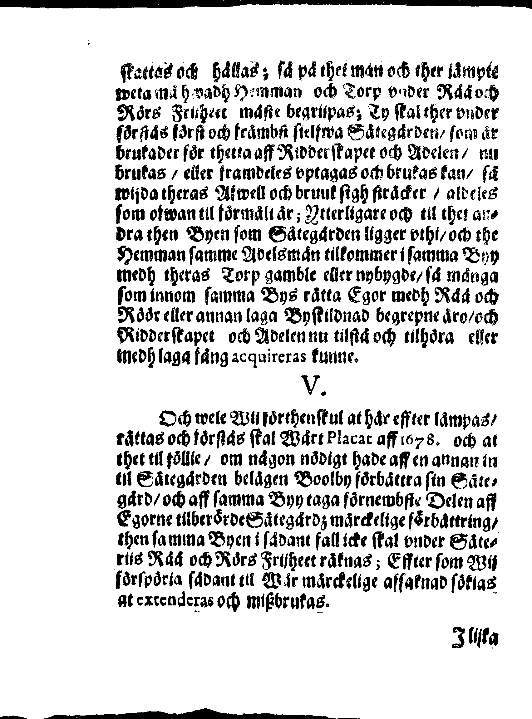 Kongl. May:tz Nådigste Förordning och Påbud, Huruledes Säterijers sampt Råå och Rörs Rättigheter, i föllie aff 1638. åhrs Stadga om Kyrckiotijonden, äre til at förstå, och at 1678. åhrs Placat dher effter lämpas och rättas bör