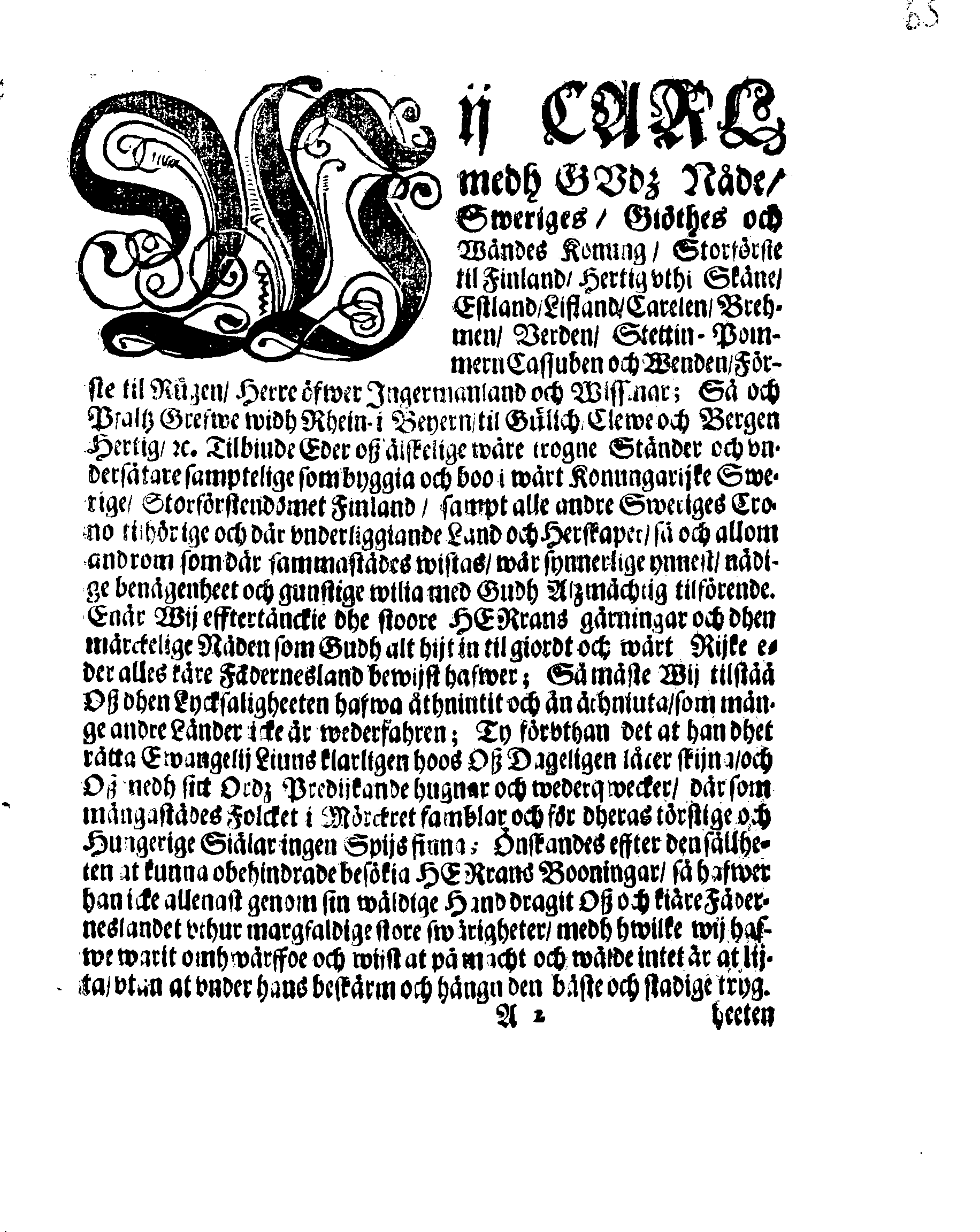Kongl. May.tz PLACAT, Om Fyra Almenne-Solenne Tacksäyelse-Faste och Bönedagar, som uthi innewarande åhr öfwer hela Swerige och thes underliggiande Provincier, jämwäl StoorFörstendömet Finland, sampt Est-Lijf- och Ingermanland, hållas och fijras skole