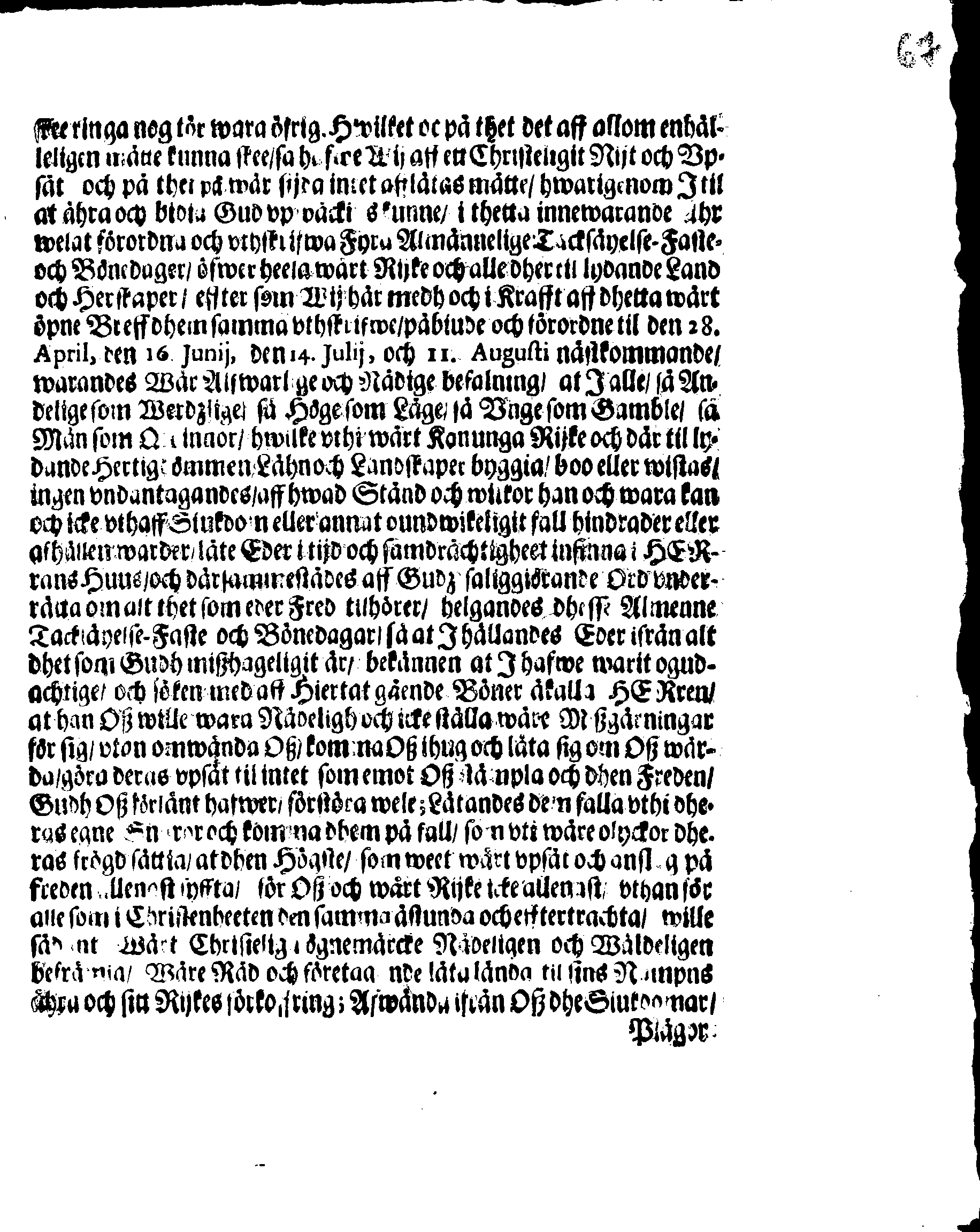Kongl. May.tz PLACAT, Om Fyra Almenne-Solenne Tacksäyelse-Faste och Bönedagar, som uthi innewarande åhr öfwer hela Swerige och thes underliggiande Provincier, jämwäl StoorFörstendömet Finland, sampt Est-Lijf- och Ingermanland, hållas och fijras skole