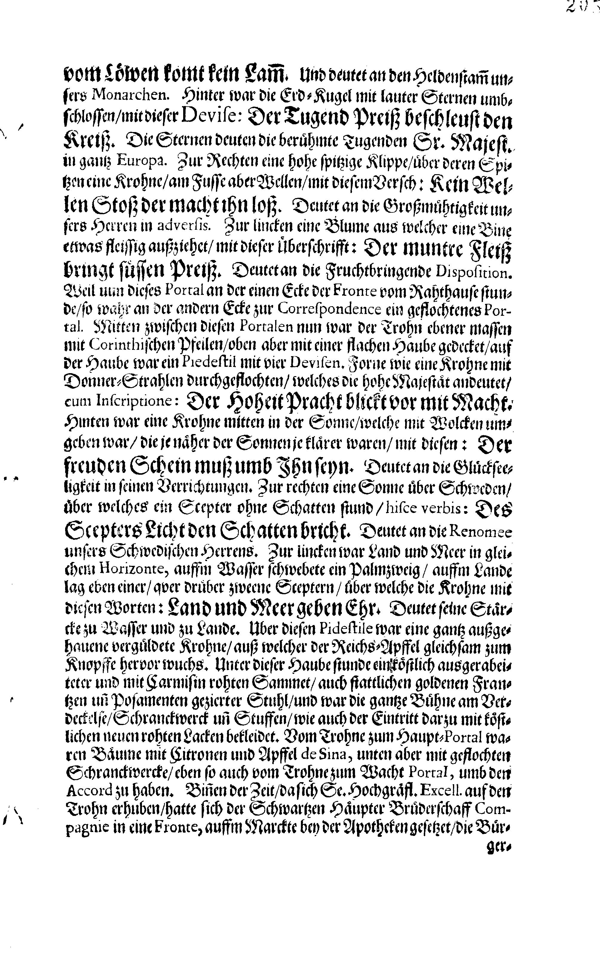 Kurtzer Bericht, Wo und welcher Gestalt Dem Großmächtigsten Könige und Herren, Herrn CARL den XI. Der Schweden, Gothen und Wenden Erb-Könige, Groß-Fürsten in Finland, … Der schuldige Homagial-Eyd Von der Ritter- und Land- wie auch Pristerschafft im Herzogthume Ehstland, Ingleichen Bürgermeister und Raht, sampt der Priester- und Bürgerschafft in der Stadt Reval, den 9. Septembris Anno 1690. abgestattet worden