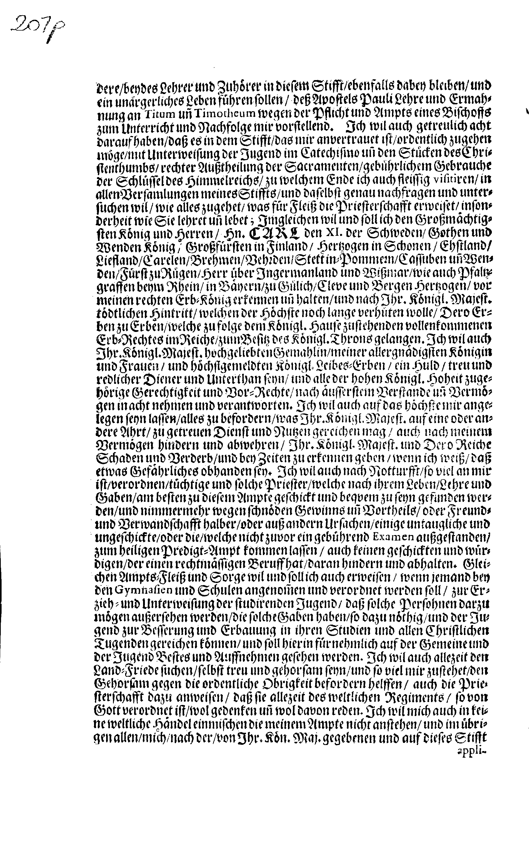 Kurtzer Bericht, Wo und welcher Gestalt Dem Großmächtigsten Könige und Herren, Herrn CARL den XI. Der Schweden, Gothen und Wenden Erb-Könige, Groß-Fürsten in Finland, … Der schuldige Homagial-Eyd Von der Ritter- und Land- wie auch Pristerschafft im Herzogthume Ehstland, Ingleichen Bürgermeister und Raht, sampt der Priester- und Bürgerschafft in der Stadt Reval, den 9. Septembris Anno 1690. abgestattet worden