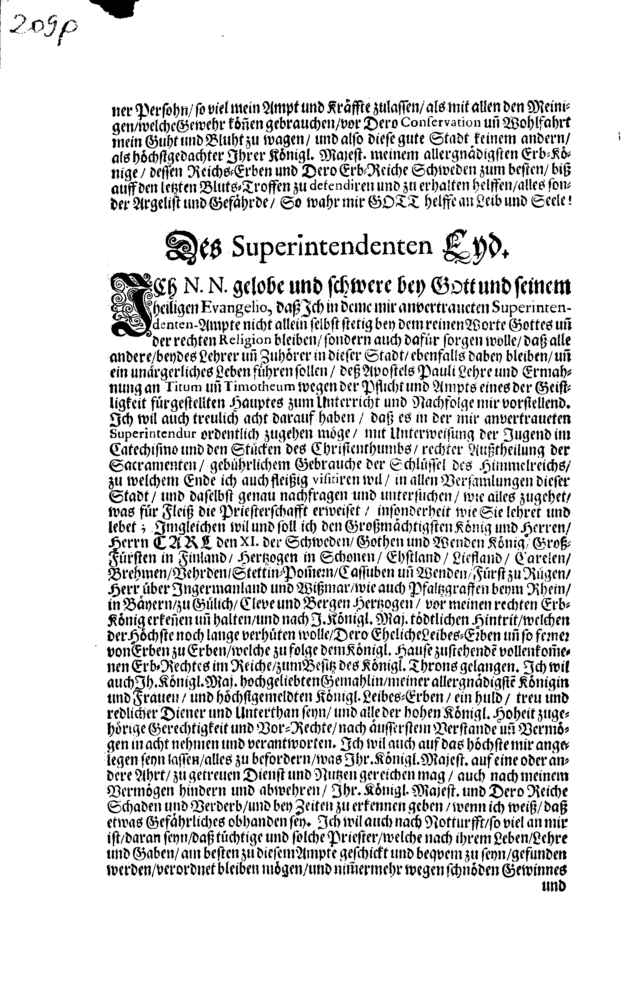 Kurtzer Bericht, Wo und welcher Gestalt Dem Großmächtigsten Könige und Herren, Herrn CARL den XI. Der Schweden, Gothen und Wenden Erb-Könige, Groß-Fürsten in Finland, … Der schuldige Homagial-Eyd Von der Ritter- und Land- wie auch Pristerschafft im Herzogthume Ehstland, Ingleichen Bürgermeister und Raht, sampt der Priester- und Bürgerschafft in der Stadt Reval, den 9. Septembris Anno 1690. abgestattet worden