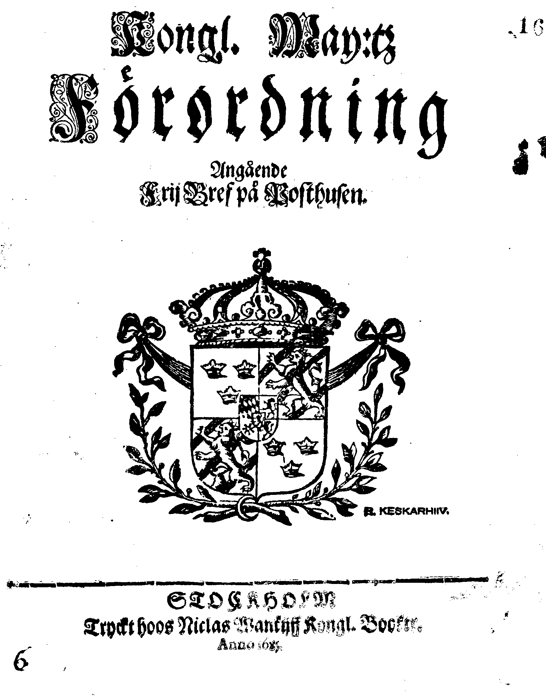 Kongl. May:tz Förordning Angående Frij Bref på Posthusen
