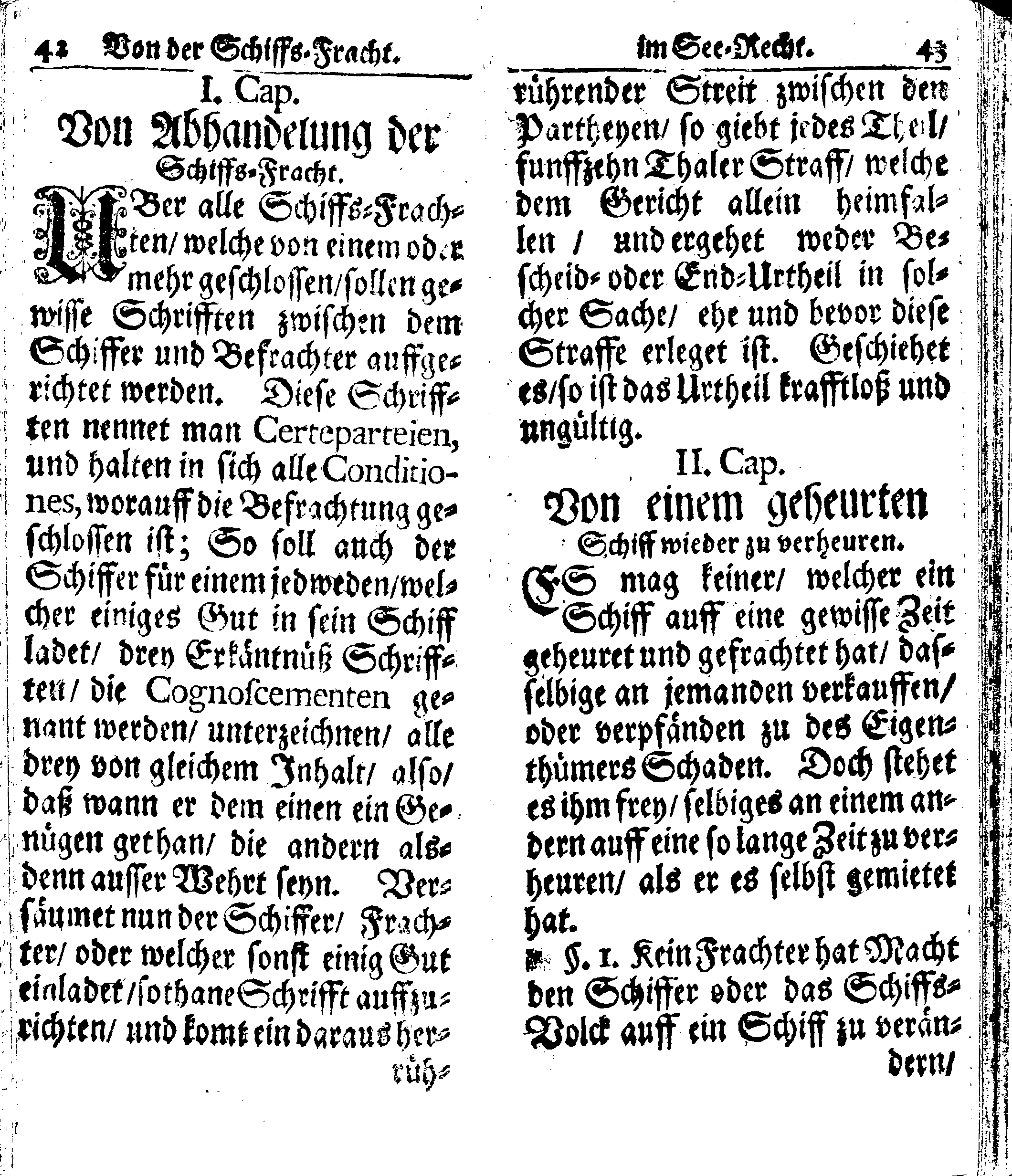 Der reiche Schweden See-Recht Welches von dem Großmächtigsten Könige und Herrn, Hn. CARL dem Eilfften, Der Schwedn, Gothen und Wenden Könige, [etc.] [etc.] [etc.] Im Jahr nach Christi Gebuhrt, 1667. ist verordnet worden. In Teutscher Sprache Ao.1670. in Wißmar gedruckt. Nunmehro aber auffs neue mit Fleiß übersehen, und verbessert, Auch mit vielen nach der Zeit ausgegangenen Königl. Schwedischen Verordnungen, denn Kauff-Leuten, Schiffern, Reedern, bey der See-Fahrt, zur Nachricht, vermehret, Und nach vieler Verlangen in kleinerem Format neu auffgelegt worden