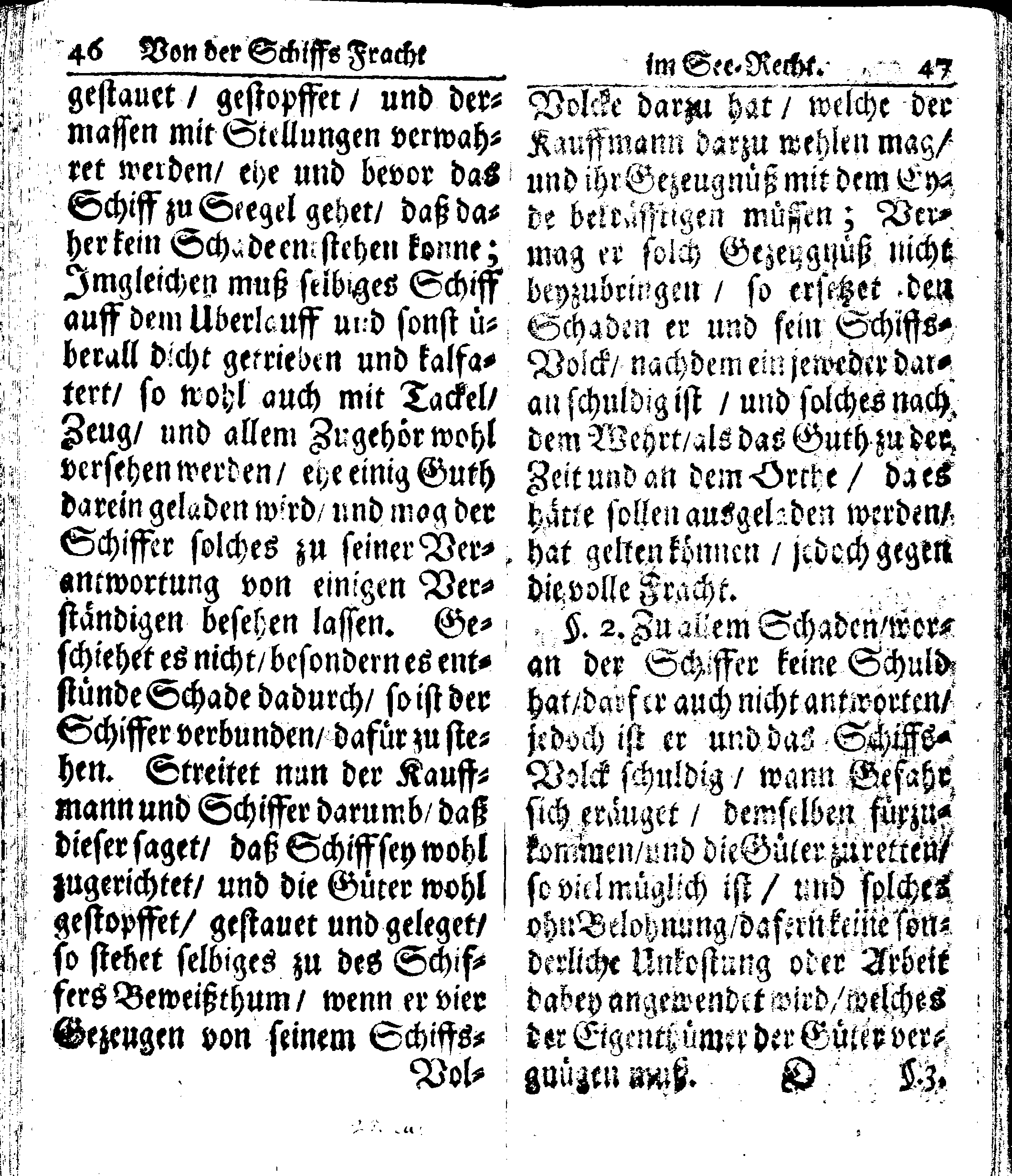 Der reiche Schweden See-Recht Welches von dem Großmächtigsten Könige und Herrn, Hn. CARL dem Eilfften, Der Schwedn, Gothen und Wenden Könige, [etc.] [etc.] [etc.] Im Jahr nach Christi Gebuhrt, 1667. ist verordnet worden. In Teutscher Sprache Ao.1670. in Wißmar gedruckt. Nunmehro aber auffs neue mit Fleiß übersehen, und verbessert, Auch mit vielen nach der Zeit ausgegangenen Königl. Schwedischen Verordnungen, denn Kauff-Leuten, Schiffern, Reedern, bey der See-Fahrt, zur Nachricht, vermehret, Und nach vieler Verlangen in kleinerem Format neu auffgelegt worden