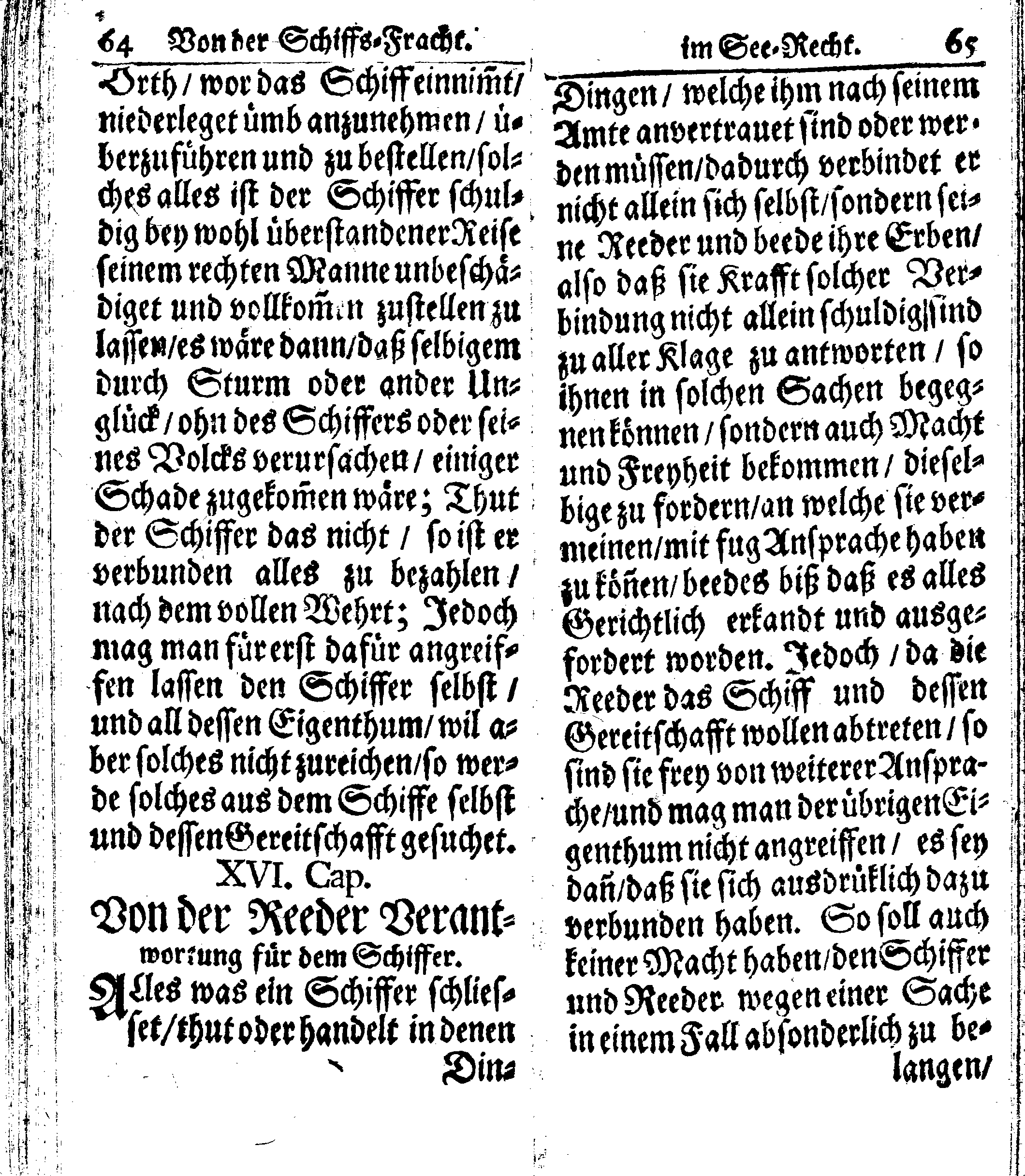 Der reiche Schweden See-Recht Welches von dem Großmächtigsten Könige und Herrn, Hn. CARL dem Eilfften, Der Schwedn, Gothen und Wenden Könige, [etc.] [etc.] [etc.] Im Jahr nach Christi Gebuhrt, 1667. ist verordnet worden. In Teutscher Sprache Ao.1670. in Wißmar gedruckt. Nunmehro aber auffs neue mit Fleiß übersehen, und verbessert, Auch mit vielen nach der Zeit ausgegangenen Königl. Schwedischen Verordnungen, denn Kauff-Leuten, Schiffern, Reedern, bey der See-Fahrt, zur Nachricht, vermehret, Und nach vieler Verlangen in kleinerem Format neu auffgelegt worden