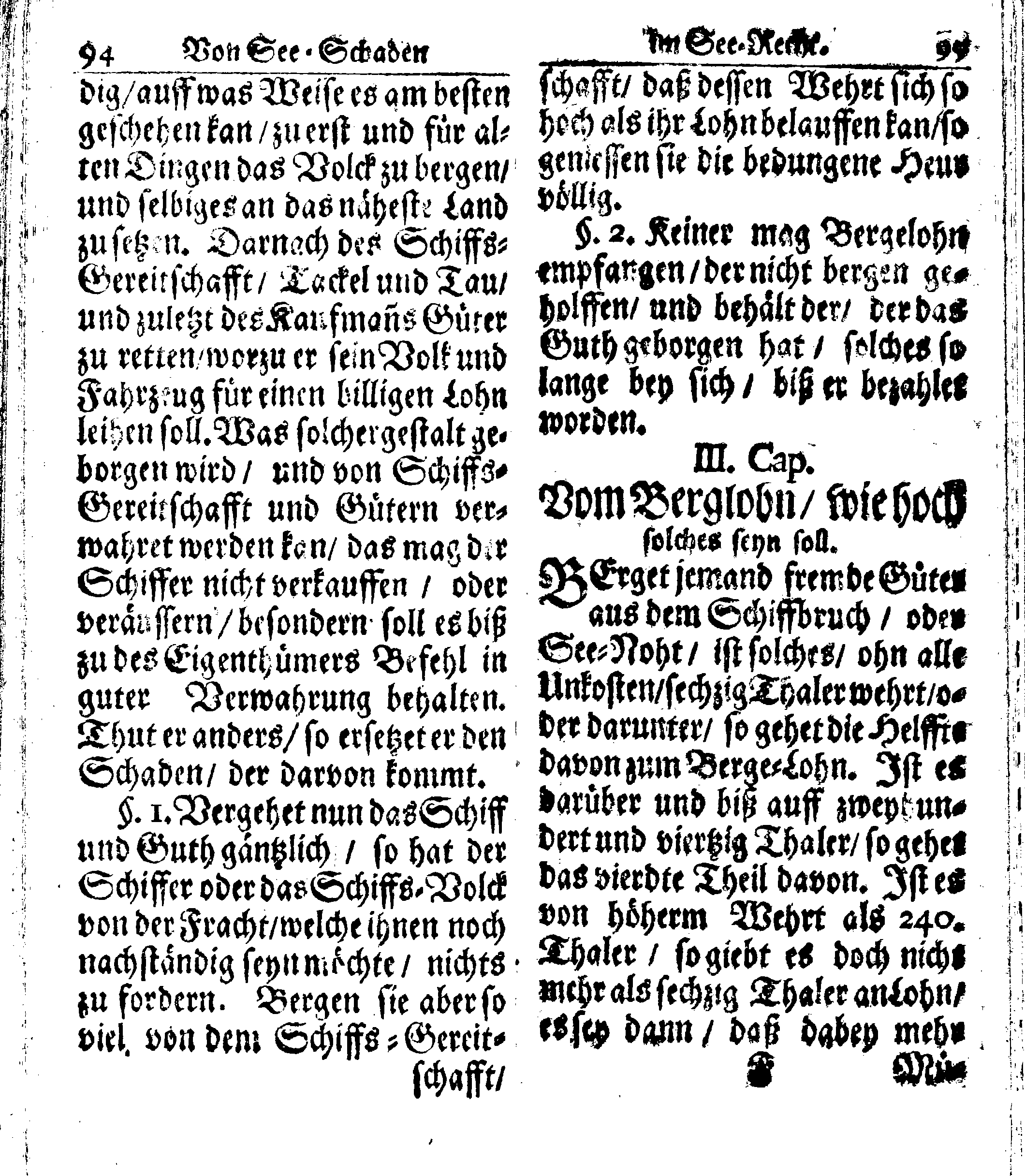 Der reiche Schweden See-Recht Welches von dem Großmächtigsten Könige und Herrn, Hn. CARL dem Eilfften, Der Schwedn, Gothen und Wenden Könige, [etc.] [etc.] [etc.] Im Jahr nach Christi Gebuhrt, 1667. ist verordnet worden. In Teutscher Sprache Ao.1670. in Wißmar gedruckt. Nunmehro aber auffs neue mit Fleiß übersehen, und verbessert, Auch mit vielen nach der Zeit ausgegangenen Königl. Schwedischen Verordnungen, denn Kauff-Leuten, Schiffern, Reedern, bey der See-Fahrt, zur Nachricht, vermehret, Und nach vieler Verlangen in kleinerem Format neu auffgelegt worden