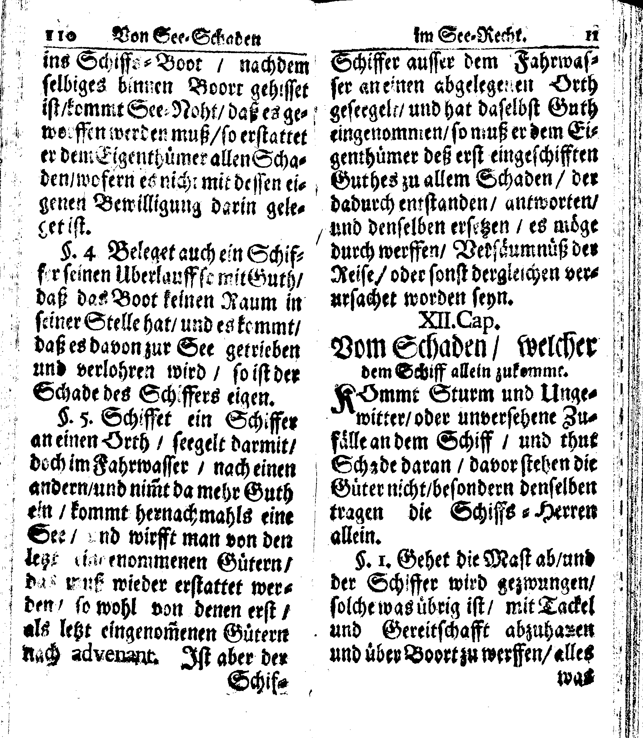 Der reiche Schweden See-Recht Welches von dem Großmächtigsten Könige und Herrn, Hn. CARL dem Eilfften, Der Schwedn, Gothen und Wenden Könige, [etc.] [etc.] [etc.] Im Jahr nach Christi Gebuhrt, 1667. ist verordnet worden. In Teutscher Sprache Ao.1670. in Wißmar gedruckt. Nunmehro aber auffs neue mit Fleiß übersehen, und verbessert, Auch mit vielen nach der Zeit ausgegangenen Königl. Schwedischen Verordnungen, denn Kauff-Leuten, Schiffern, Reedern, bey der See-Fahrt, zur Nachricht, vermehret, Und nach vieler Verlangen in kleinerem Format neu auffgelegt worden