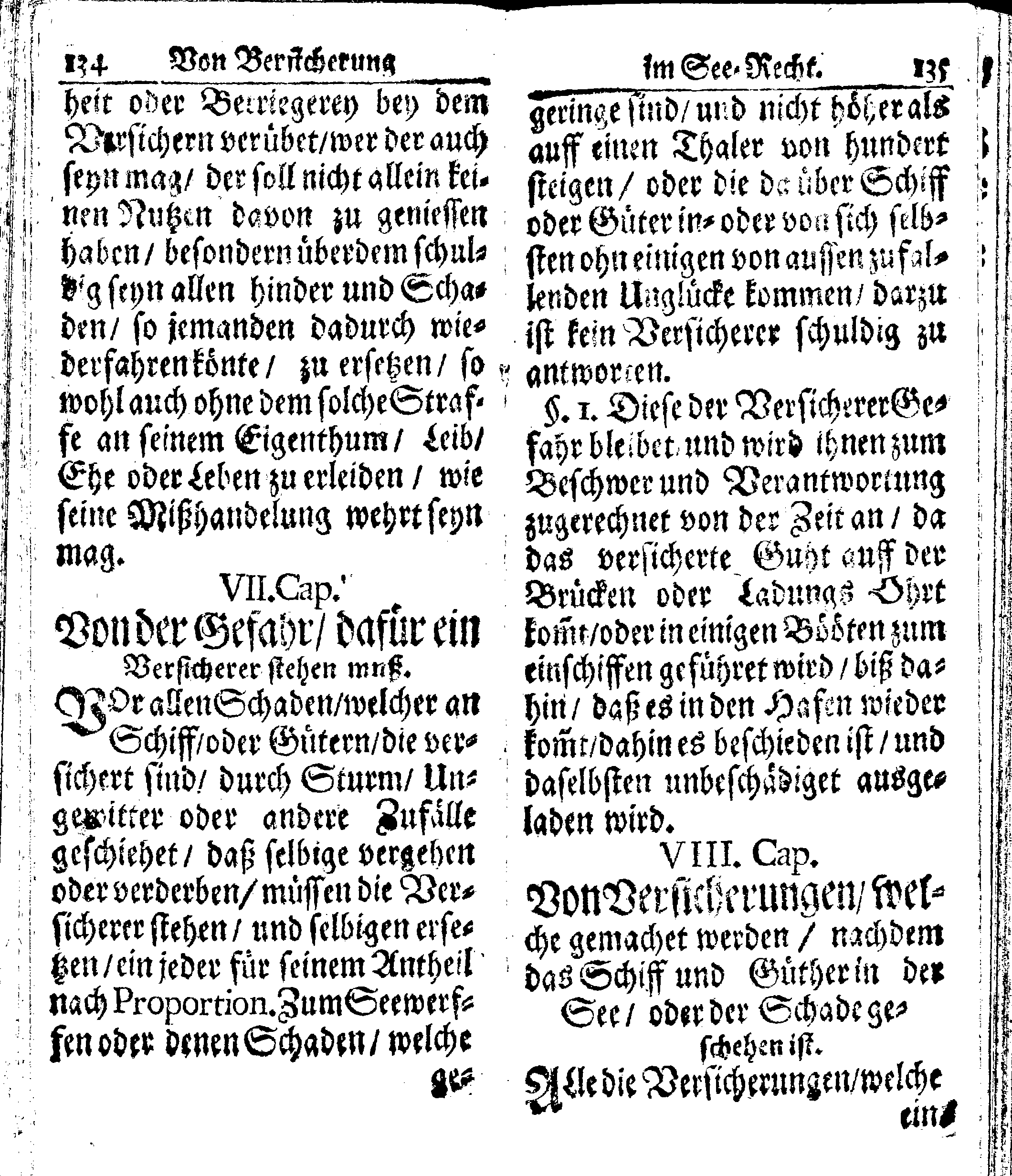 Der reiche Schweden See-Recht Welches von dem Großmächtigsten Könige und Herrn, Hn. CARL dem Eilfften, Der Schwedn, Gothen und Wenden Könige, [etc.] [etc.] [etc.] Im Jahr nach Christi Gebuhrt, 1667. ist verordnet worden. In Teutscher Sprache Ao.1670. in Wißmar gedruckt. Nunmehro aber auffs neue mit Fleiß übersehen, und verbessert, Auch mit vielen nach der Zeit ausgegangenen Königl. Schwedischen Verordnungen, denn Kauff-Leuten, Schiffern, Reedern, bey der See-Fahrt, zur Nachricht, vermehret, Und nach vieler Verlangen in kleinerem Format neu auffgelegt worden
