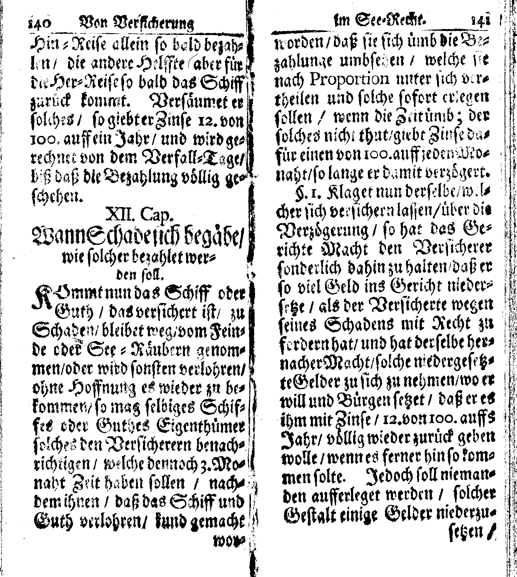 Der reiche Schweden See-Recht Welches von dem Großmächtigsten Könige und Herrn, Hn. CARL dem Eilfften, Der Schwedn, Gothen und Wenden Könige, [etc.] [etc.] [etc.] Im Jahr nach Christi Gebuhrt, 1667. ist verordnet worden. In Teutscher Sprache Ao.1670. in Wißmar gedruckt. Nunmehro aber auffs neue mit Fleiß übersehen, und verbessert, Auch mit vielen nach der Zeit ausgegangenen Königl. Schwedischen Verordnungen, denn Kauff-Leuten, Schiffern, Reedern, bey der See-Fahrt, zur Nachricht, vermehret, Und nach vieler Verlangen in kleinerem Format neu auffgelegt worden