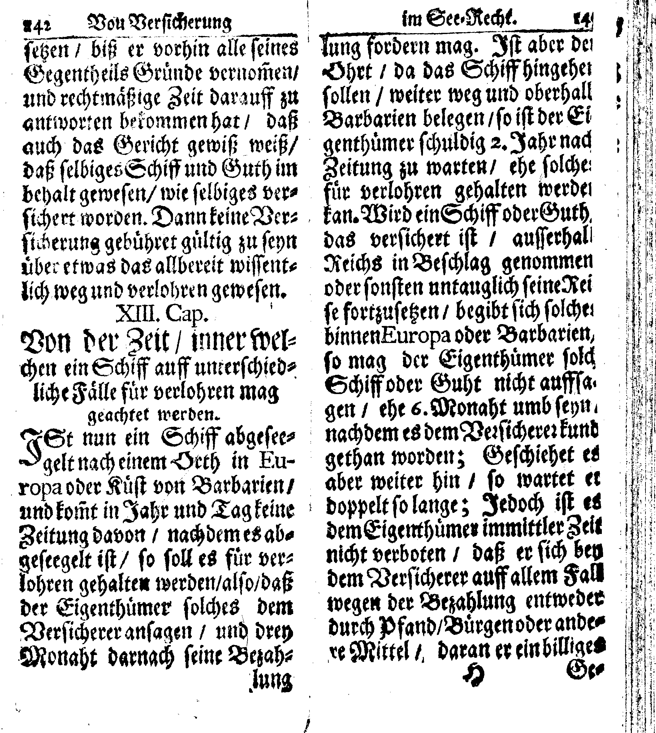 Der reiche Schweden See-Recht Welches von dem Großmächtigsten Könige und Herrn, Hn. CARL dem Eilfften, Der Schwedn, Gothen und Wenden Könige, [etc.] [etc.] [etc.] Im Jahr nach Christi Gebuhrt, 1667. ist verordnet worden. In Teutscher Sprache Ao.1670. in Wißmar gedruckt. Nunmehro aber auffs neue mit Fleiß übersehen, und verbessert, Auch mit vielen nach der Zeit ausgegangenen Königl. Schwedischen Verordnungen, denn Kauff-Leuten, Schiffern, Reedern, bey der See-Fahrt, zur Nachricht, vermehret, Und nach vieler Verlangen in kleinerem Format neu auffgelegt worden
