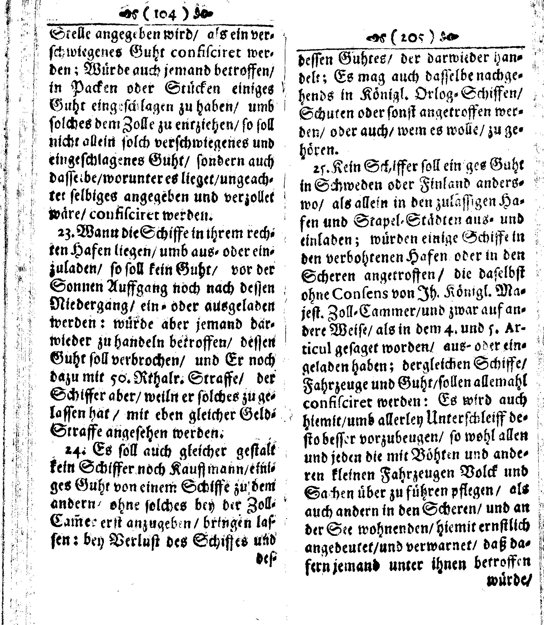 Der reiche Schweden See-Recht Welches von dem Großmächtigsten Könige und Herrn, Hn. CARL dem Eilfften, Der Schwedn, Gothen und Wenden Könige, [etc.] [etc.] [etc.] Im Jahr nach Christi Gebuhrt, 1667. ist verordnet worden. In Teutscher Sprache Ao.1670. in Wißmar gedruckt. Nunmehro aber auffs neue mit Fleiß übersehen, und verbessert, Auch mit vielen nach der Zeit ausgegangenen Königl. Schwedischen Verordnungen, denn Kauff-Leuten, Schiffern, Reedern, bey der See-Fahrt, zur Nachricht, vermehret, Und nach vieler Verlangen in kleinerem Format neu auffgelegt worden