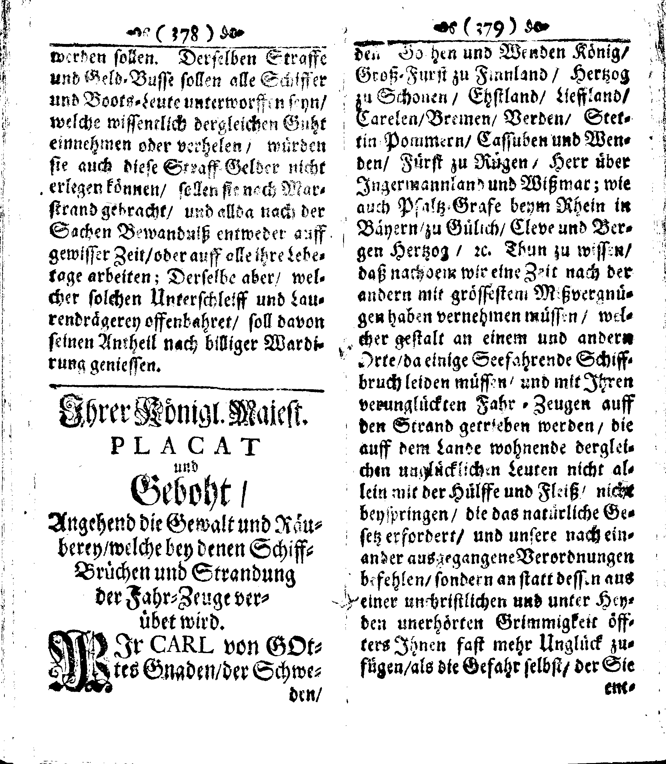 Der reiche Schweden See-Recht Welches von dem Großmächtigsten Könige und Herrn, Hn. CARL dem Eilfften, Der Schwedn, Gothen und Wenden Könige, [etc.] [etc.] [etc.] Im Jahr nach Christi Gebuhrt, 1667. ist verordnet worden. In Teutscher Sprache Ao.1670. in Wißmar gedruckt. Nunmehro aber auffs neue mit Fleiß übersehen, und verbessert, Auch mit vielen nach der Zeit ausgegangenen Königl. Schwedischen Verordnungen, denn Kauff-Leuten, Schiffern, Reedern, bey der See-Fahrt, zur Nachricht, vermehret, Und nach vieler Verlangen in kleinerem Format neu auffgelegt worden