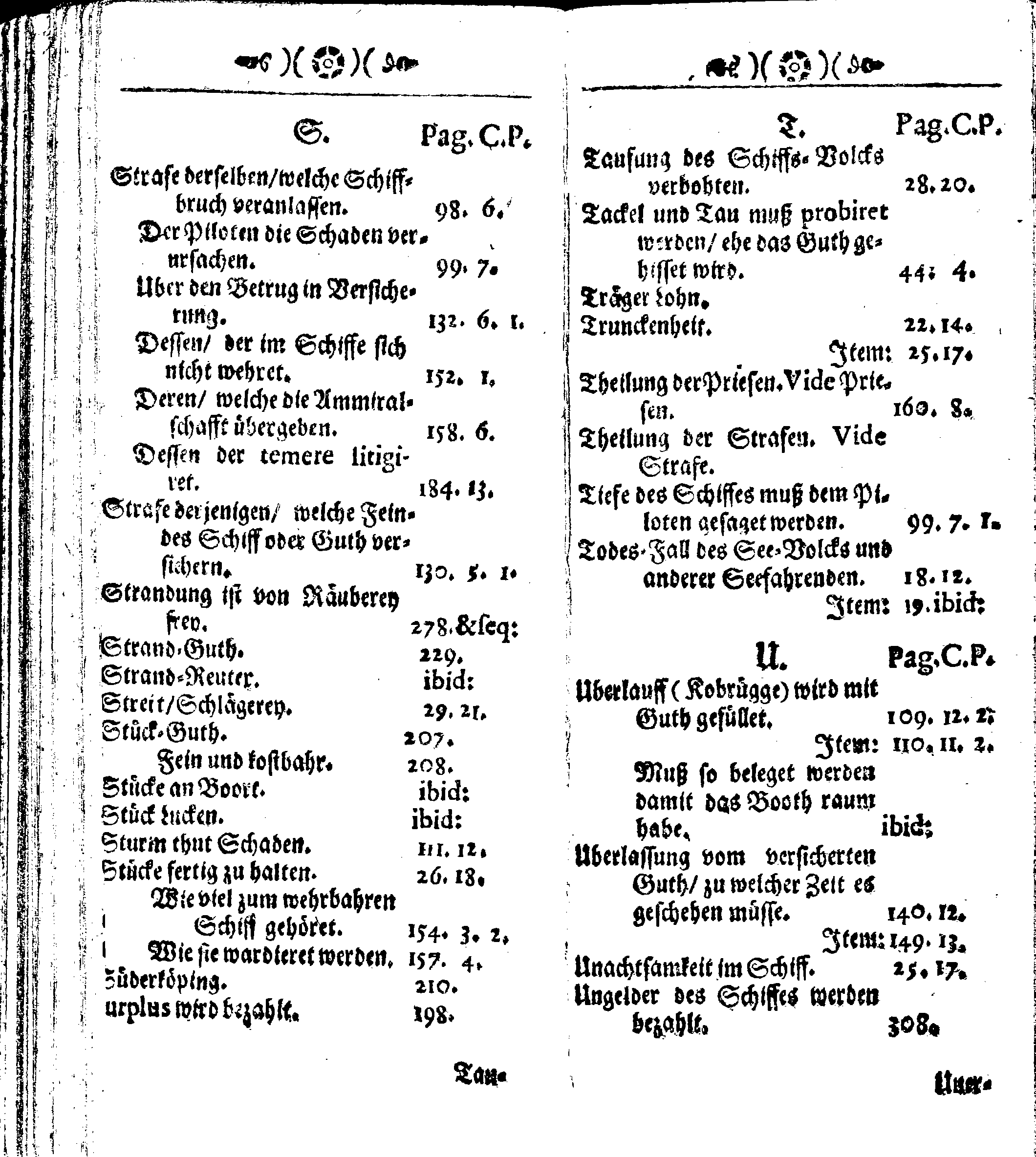 Der reiche Schweden See-Recht Welches von dem Großmächtigsten Könige und Herrn, Hn. CARL dem Eilfften, Der Schwedn, Gothen und Wenden Könige, [etc.] [etc.] [etc.] Im Jahr nach Christi Gebuhrt, 1667. ist verordnet worden. In Teutscher Sprache Ao.1670. in Wißmar gedruckt. Nunmehro aber auffs neue mit Fleiß übersehen, und verbessert, Auch mit vielen nach der Zeit ausgegangenen Königl. Schwedischen Verordnungen, denn Kauff-Leuten, Schiffern, Reedern, bey der See-Fahrt, zur Nachricht, vermehret, Und nach vieler Verlangen in kleinerem Format neu auffgelegt worden