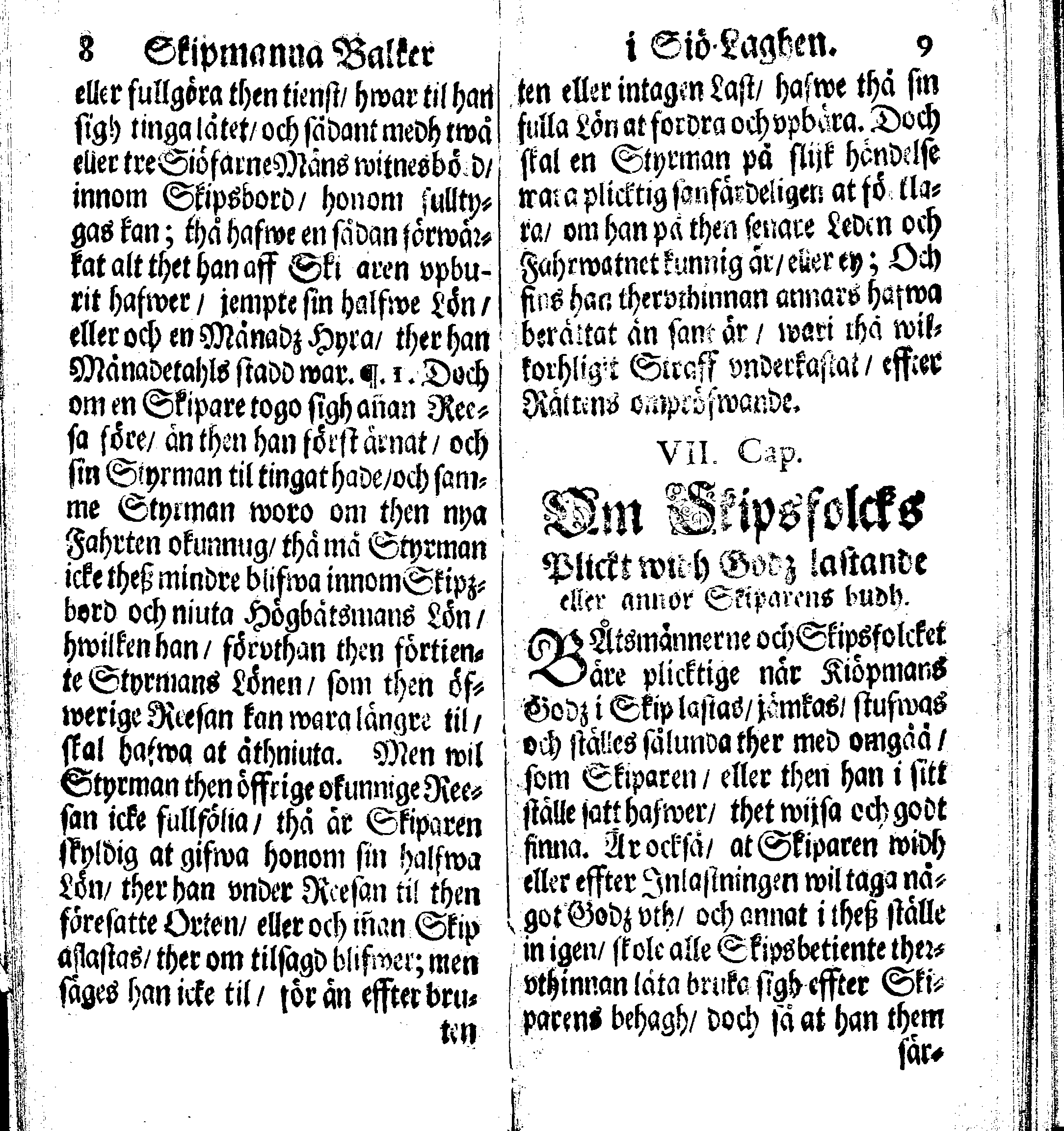 Siö-Lagh: Som Then Stoormächtigste Konung och Herre Her CARL then Elffte, Sweriges, Göthes och Wändes Konung, [etc.] Åhr 1667 hafwer låtit författa, Af Trycket utgå och Publicera. Nu effter mångens Begäran i mindre Format, af nyo omtryckt, Med Förökning af åtskillige Kongl. May:tz Stadgar och Förordningar. Angående Alt hwad Kiöpman, Redare, Skippare och Lodzmän, wid Skip-Farten; for In- och Utgående, böra i Acht taga