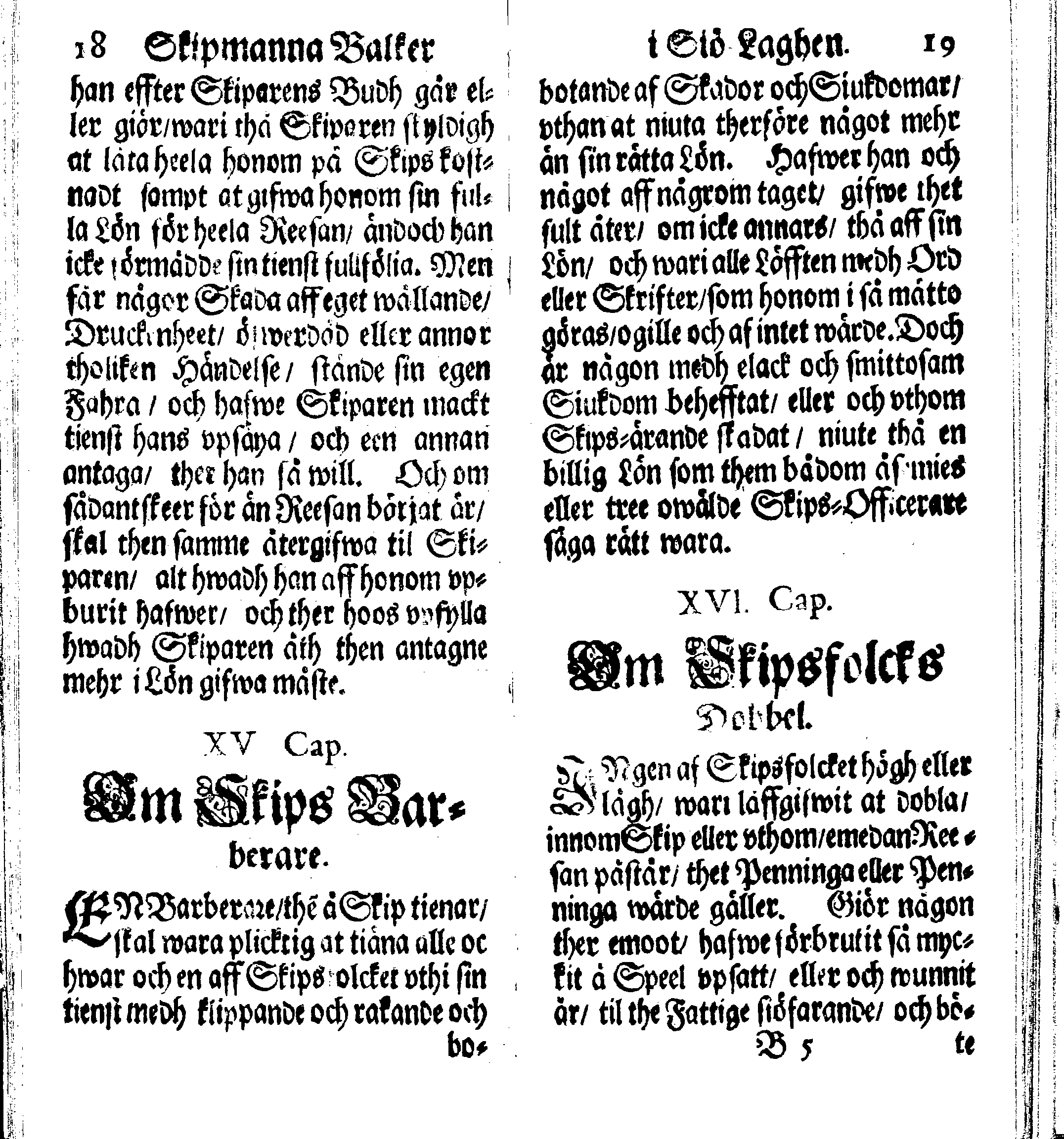 Siö-Lagh: Som Then Stoormächtigste Konung och Herre Her CARL then Elffte, Sweriges, Göthes och Wändes Konung, [etc.] Åhr 1667 hafwer låtit författa, Af Trycket utgå och Publicera. Nu effter mångens Begäran i mindre Format, af nyo omtryckt, Med Förökning af åtskillige Kongl. May:tz Stadgar och Förordningar. Angående Alt hwad Kiöpman, Redare, Skippare och Lodzmän, wid Skip-Farten; for In- och Utgående, böra i Acht taga