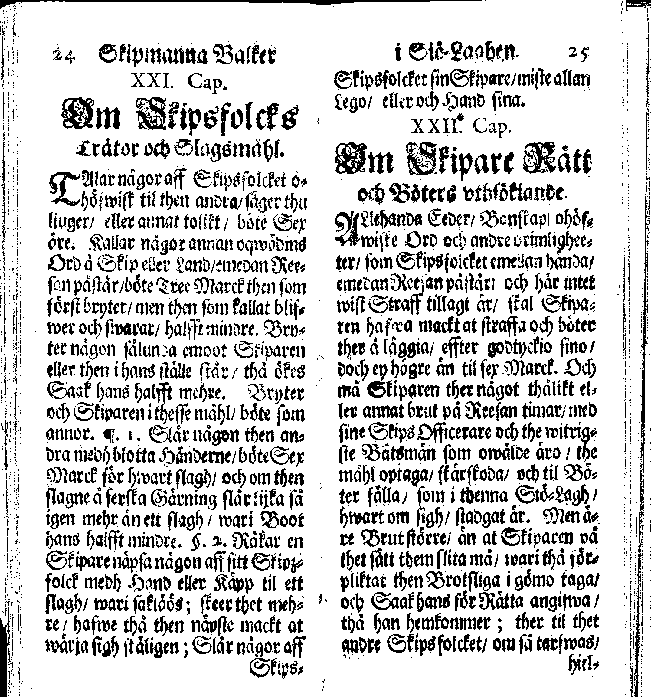 Siö-Lagh: Som Then Stoormächtigste Konung och Herre Her CARL then Elffte, Sweriges, Göthes och Wändes Konung, [etc.] Åhr 1667 hafwer låtit författa, Af Trycket utgå och Publicera. Nu effter mångens Begäran i mindre Format, af nyo omtryckt, Med Förökning af åtskillige Kongl. May:tz Stadgar och Förordningar. Angående Alt hwad Kiöpman, Redare, Skippare och Lodzmän, wid Skip-Farten; for In- och Utgående, böra i Acht taga