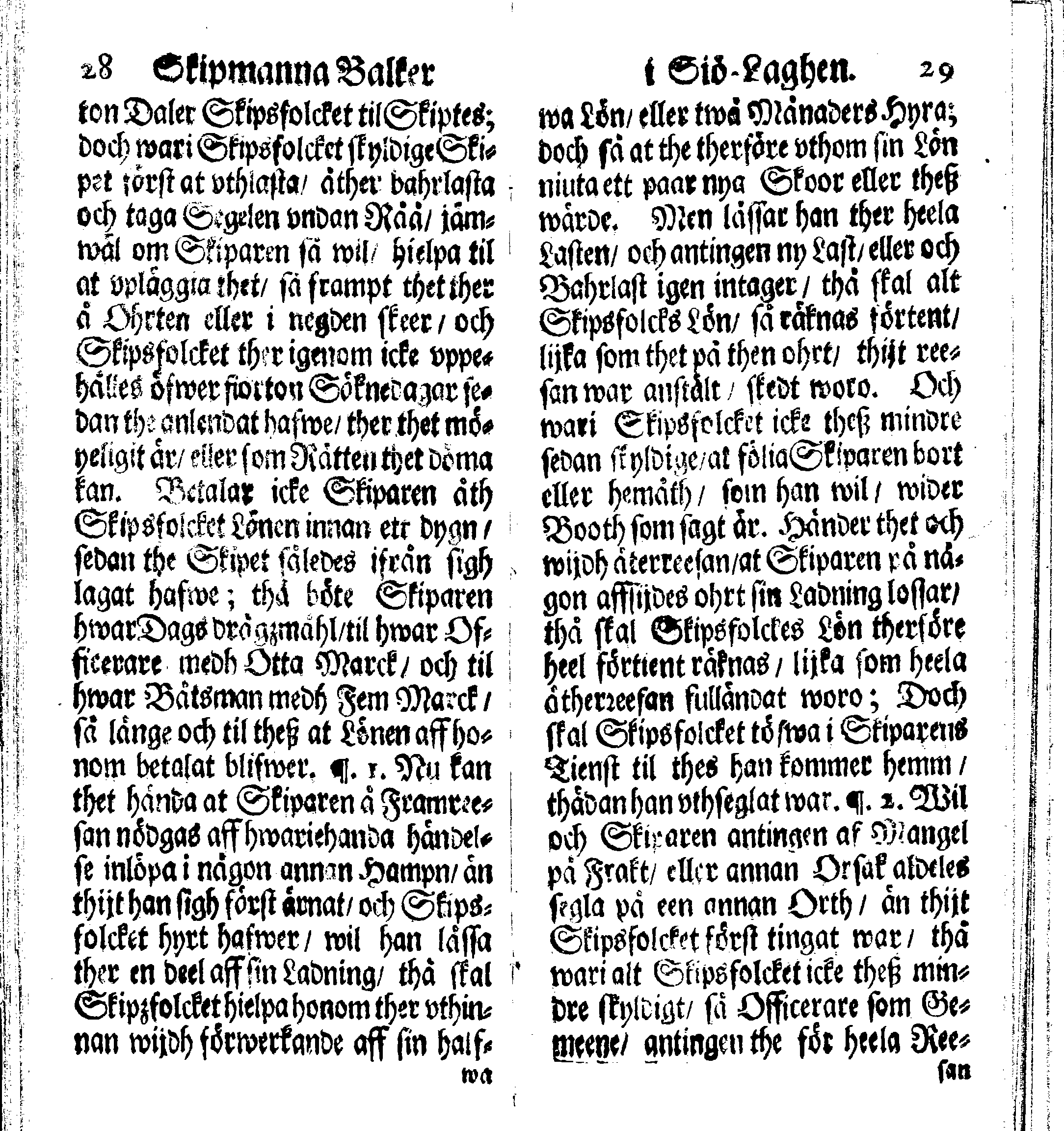 Siö-Lagh: Som Then Stoormächtigste Konung och Herre Her CARL then Elffte, Sweriges, Göthes och Wändes Konung, [etc.] Åhr 1667 hafwer låtit författa, Af Trycket utgå och Publicera. Nu effter mångens Begäran i mindre Format, af nyo omtryckt, Med Förökning af åtskillige Kongl. May:tz Stadgar och Förordningar. Angående Alt hwad Kiöpman, Redare, Skippare och Lodzmän, wid Skip-Farten; for In- och Utgående, böra i Acht taga