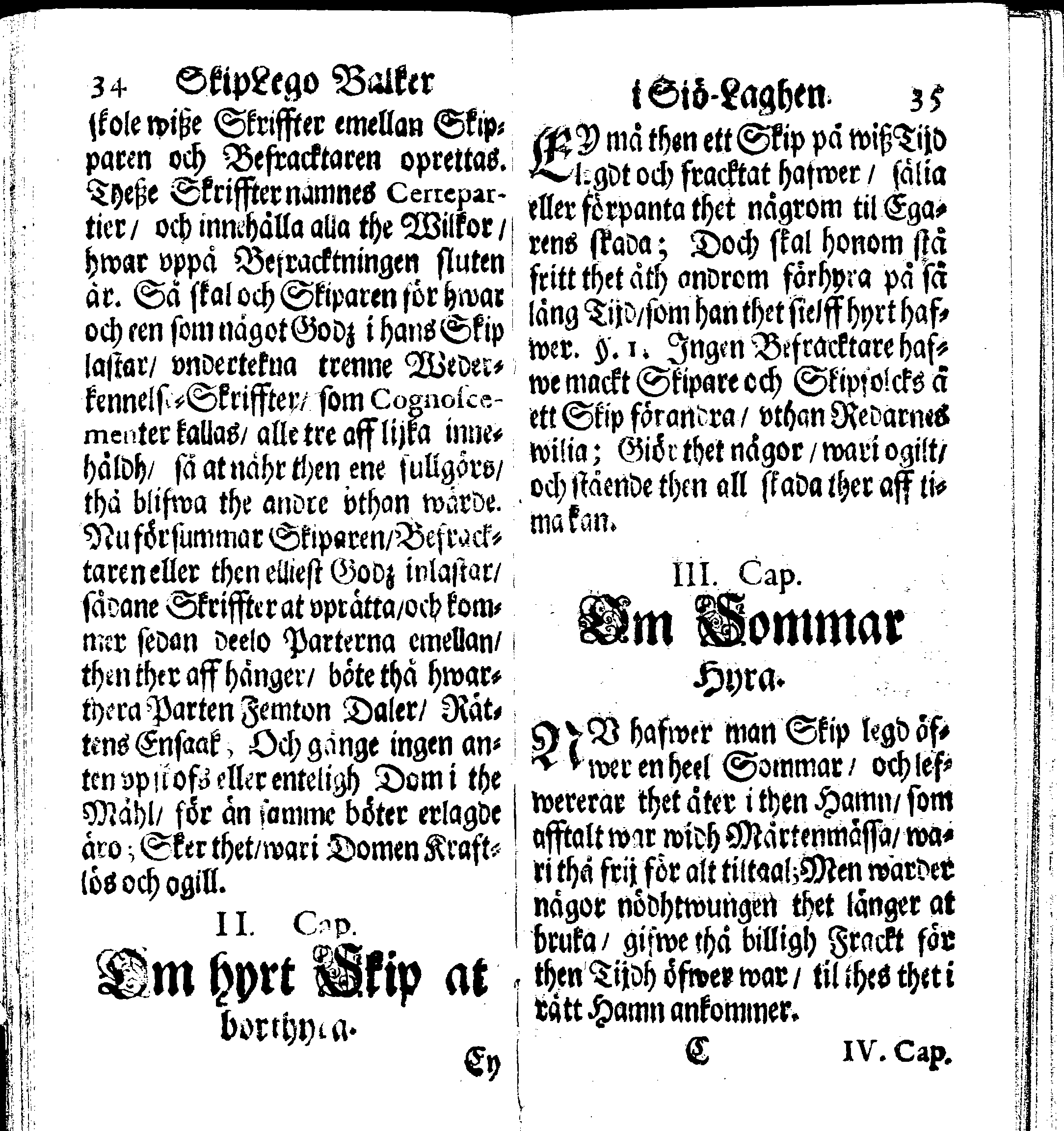 Siö-Lagh: Som Then Stoormächtigste Konung och Herre Her CARL then Elffte, Sweriges, Göthes och Wändes Konung, [etc.] Åhr 1667 hafwer låtit författa, Af Trycket utgå och Publicera. Nu effter mångens Begäran i mindre Format, af nyo omtryckt, Med Förökning af åtskillige Kongl. May:tz Stadgar och Förordningar. Angående Alt hwad Kiöpman, Redare, Skippare och Lodzmän, wid Skip-Farten; for In- och Utgående, böra i Acht taga