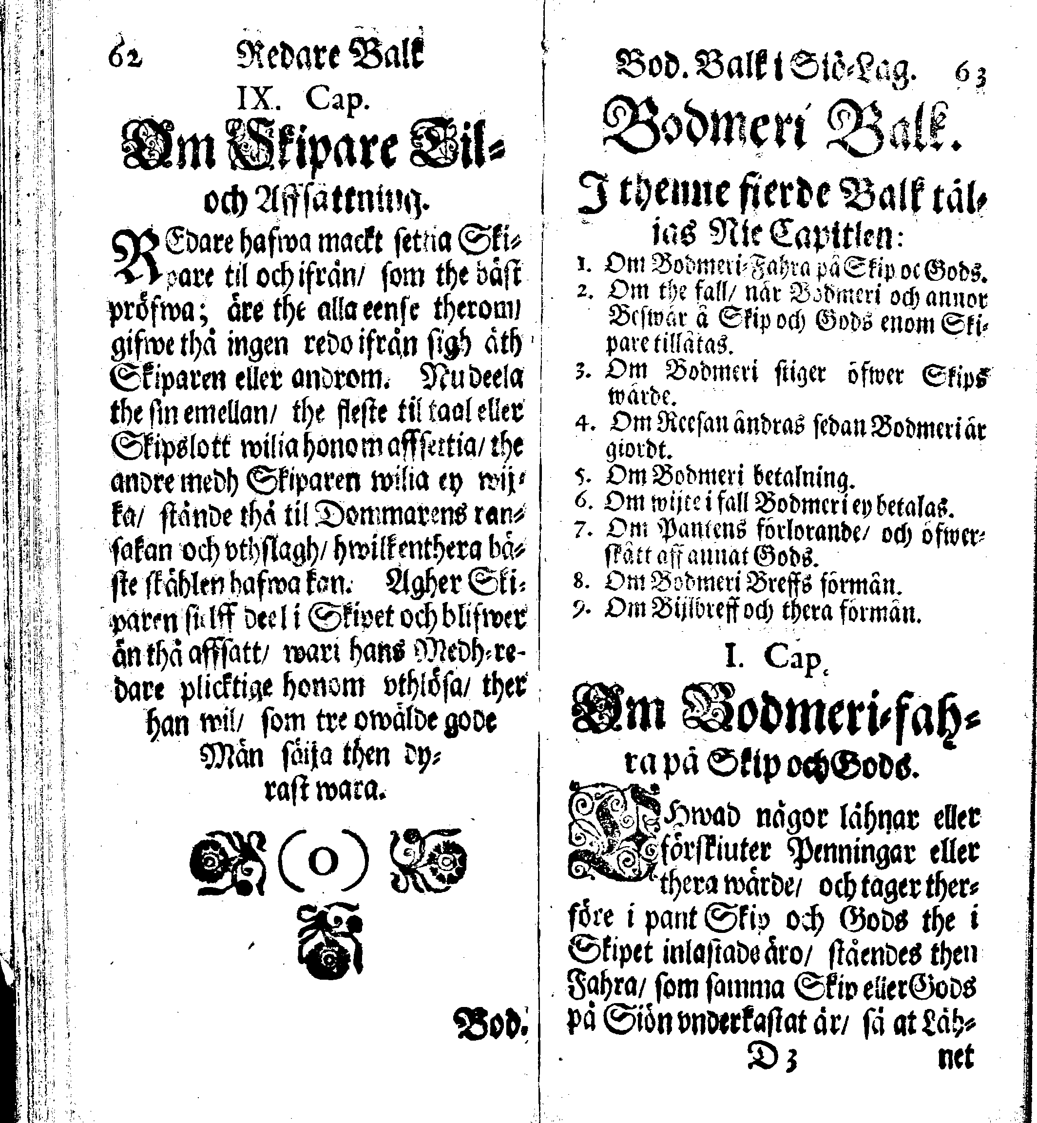Siö-Lagh: Som Then Stoormächtigste Konung och Herre Her CARL then Elffte, Sweriges, Göthes och Wändes Konung, [etc.] Åhr 1667 hafwer låtit författa, Af Trycket utgå och Publicera. Nu effter mångens Begäran i mindre Format, af nyo omtryckt, Med Förökning af åtskillige Kongl. May:tz Stadgar och Förordningar. Angående Alt hwad Kiöpman, Redare, Skippare och Lodzmän, wid Skip-Farten; for In- och Utgående, böra i Acht taga