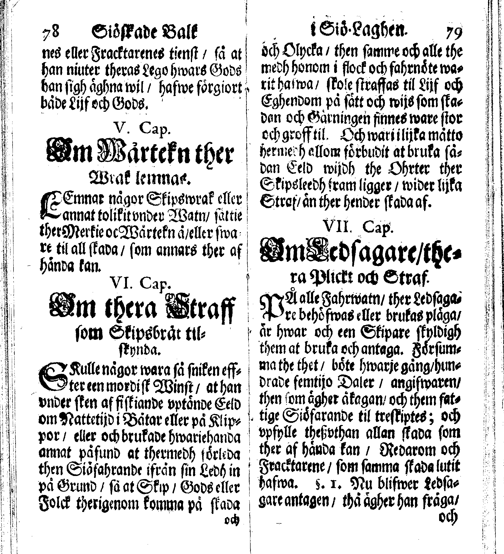 Siö-Lagh: Som Then Stoormächtigste Konung och Herre Her CARL then Elffte, Sweriges, Göthes och Wändes Konung, [etc.] Åhr 1667 hafwer låtit författa, Af Trycket utgå och Publicera. Nu effter mångens Begäran i mindre Format, af nyo omtryckt, Med Förökning af åtskillige Kongl. May:tz Stadgar och Förordningar. Angående Alt hwad Kiöpman, Redare, Skippare och Lodzmän, wid Skip-Farten; for In- och Utgående, böra i Acht taga