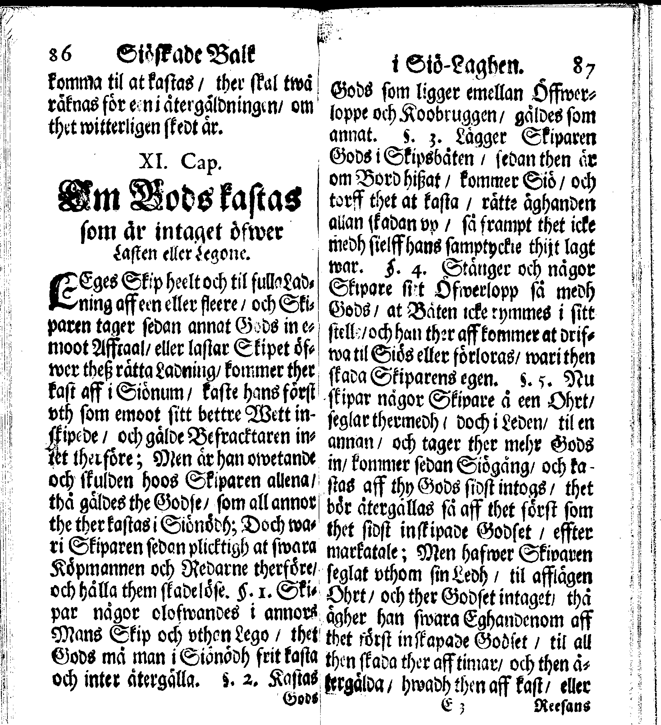 Siö-Lagh: Som Then Stoormächtigste Konung och Herre Her CARL then Elffte, Sweriges, Göthes och Wändes Konung, [etc.] Åhr 1667 hafwer låtit författa, Af Trycket utgå och Publicera. Nu effter mångens Begäran i mindre Format, af nyo omtryckt, Med Förökning af åtskillige Kongl. May:tz Stadgar och Förordningar. Angående Alt hwad Kiöpman, Redare, Skippare och Lodzmän, wid Skip-Farten; for In- och Utgående, böra i Acht taga