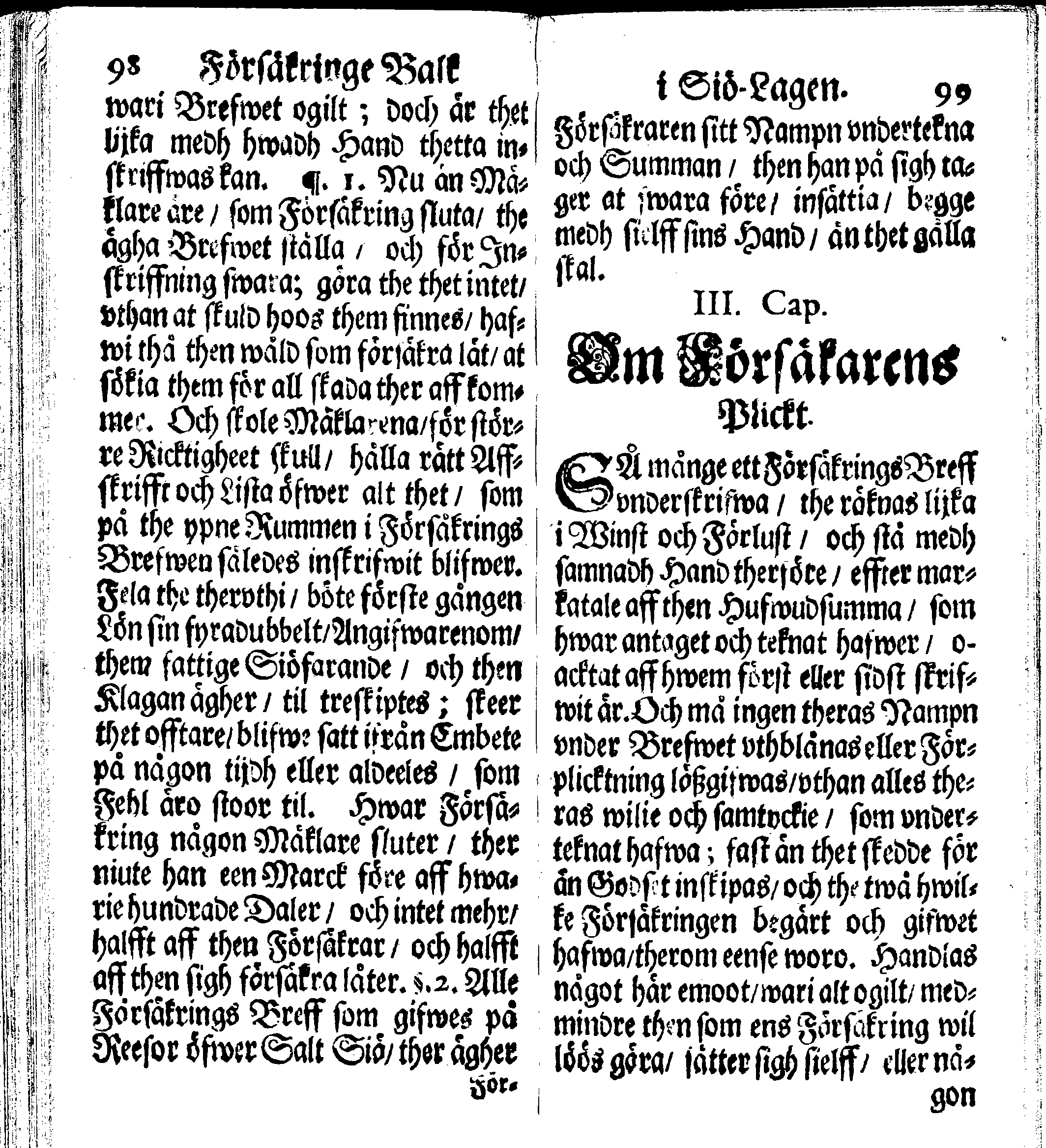 Siö-Lagh: Som Then Stoormächtigste Konung och Herre Her CARL then Elffte, Sweriges, Göthes och Wändes Konung, [etc.] Åhr 1667 hafwer låtit författa, Af Trycket utgå och Publicera. Nu effter mångens Begäran i mindre Format, af nyo omtryckt, Med Förökning af åtskillige Kongl. May:tz Stadgar och Förordningar. Angående Alt hwad Kiöpman, Redare, Skippare och Lodzmän, wid Skip-Farten; for In- och Utgående, böra i Acht taga