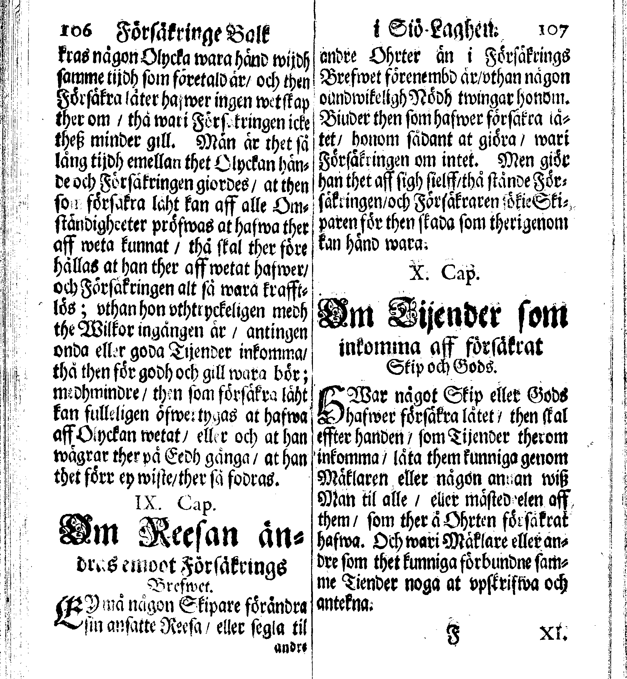 Siö-Lagh: Som Then Stoormächtigste Konung och Herre Her CARL then Elffte, Sweriges, Göthes och Wändes Konung, [etc.] Åhr 1667 hafwer låtit författa, Af Trycket utgå och Publicera. Nu effter mångens Begäran i mindre Format, af nyo omtryckt, Med Förökning af åtskillige Kongl. May:tz Stadgar och Förordningar. Angående Alt hwad Kiöpman, Redare, Skippare och Lodzmän, wid Skip-Farten; for In- och Utgående, böra i Acht taga