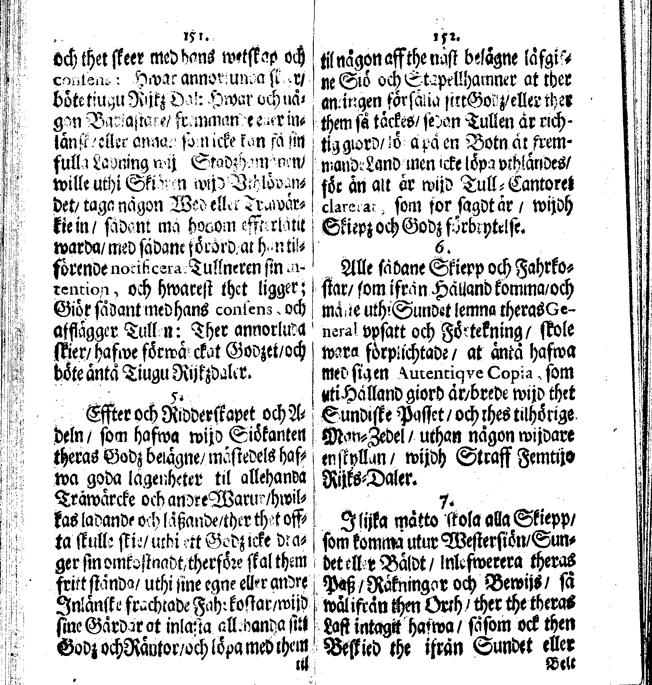 Siö-Lagh: Som Then Stoormächtigste Konung och Herre Her CARL then Elffte, Sweriges, Göthes och Wändes Konung, [etc.] Åhr 1667 hafwer låtit författa, Af Trycket utgå och Publicera. Nu effter mångens Begäran i mindre Format, af nyo omtryckt, Med Förökning af åtskillige Kongl. May:tz Stadgar och Förordningar. Angående Alt hwad Kiöpman, Redare, Skippare och Lodzmän, wid Skip-Farten; for In- och Utgående, böra i Acht taga