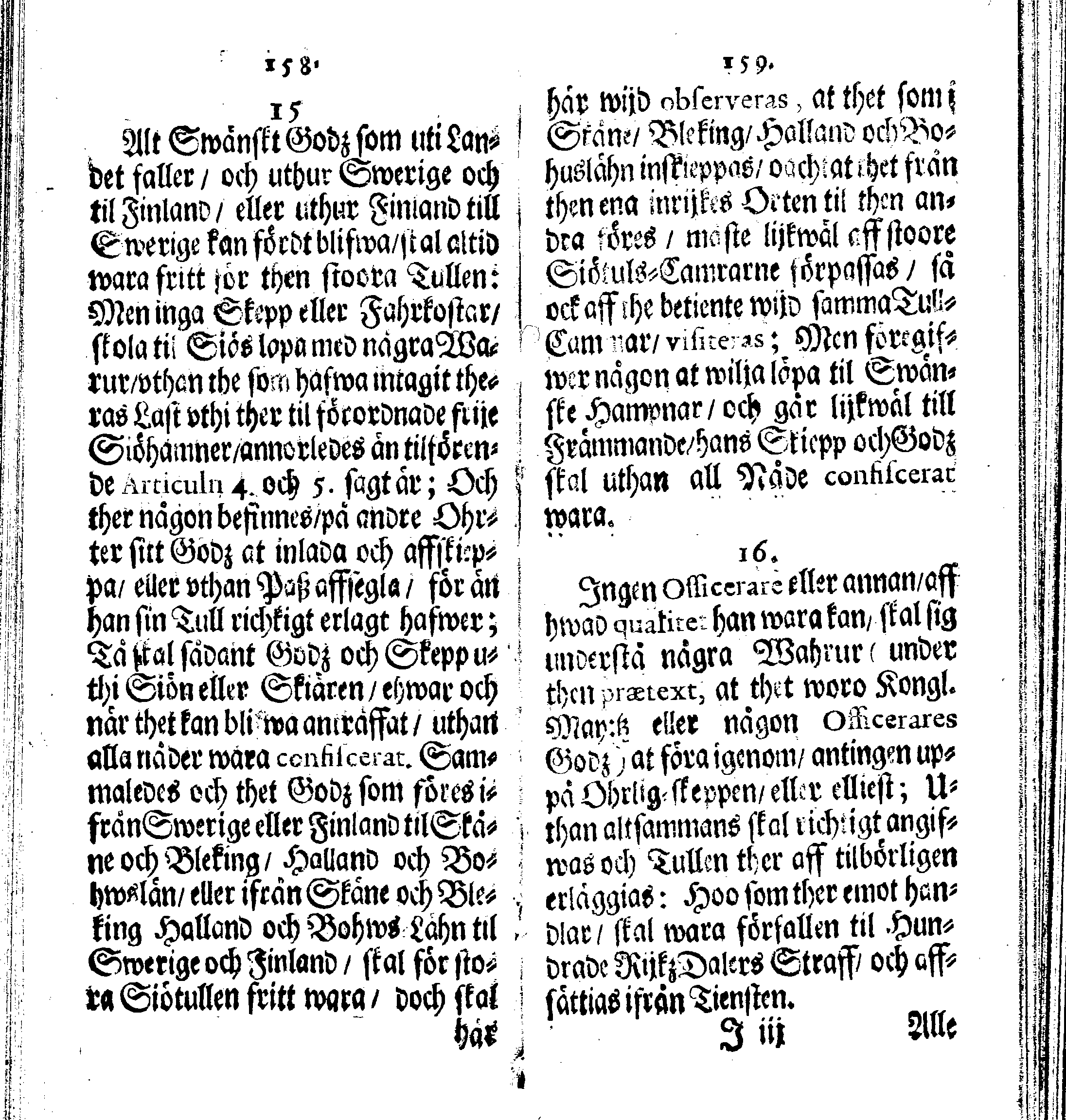 Siö-Lagh: Som Then Stoormächtigste Konung och Herre Her CARL then Elffte, Sweriges, Göthes och Wändes Konung, [etc.] Åhr 1667 hafwer låtit författa, Af Trycket utgå och Publicera. Nu effter mångens Begäran i mindre Format, af nyo omtryckt, Med Förökning af åtskillige Kongl. May:tz Stadgar och Förordningar. Angående Alt hwad Kiöpman, Redare, Skippare och Lodzmän, wid Skip-Farten; for In- och Utgående, böra i Acht taga
