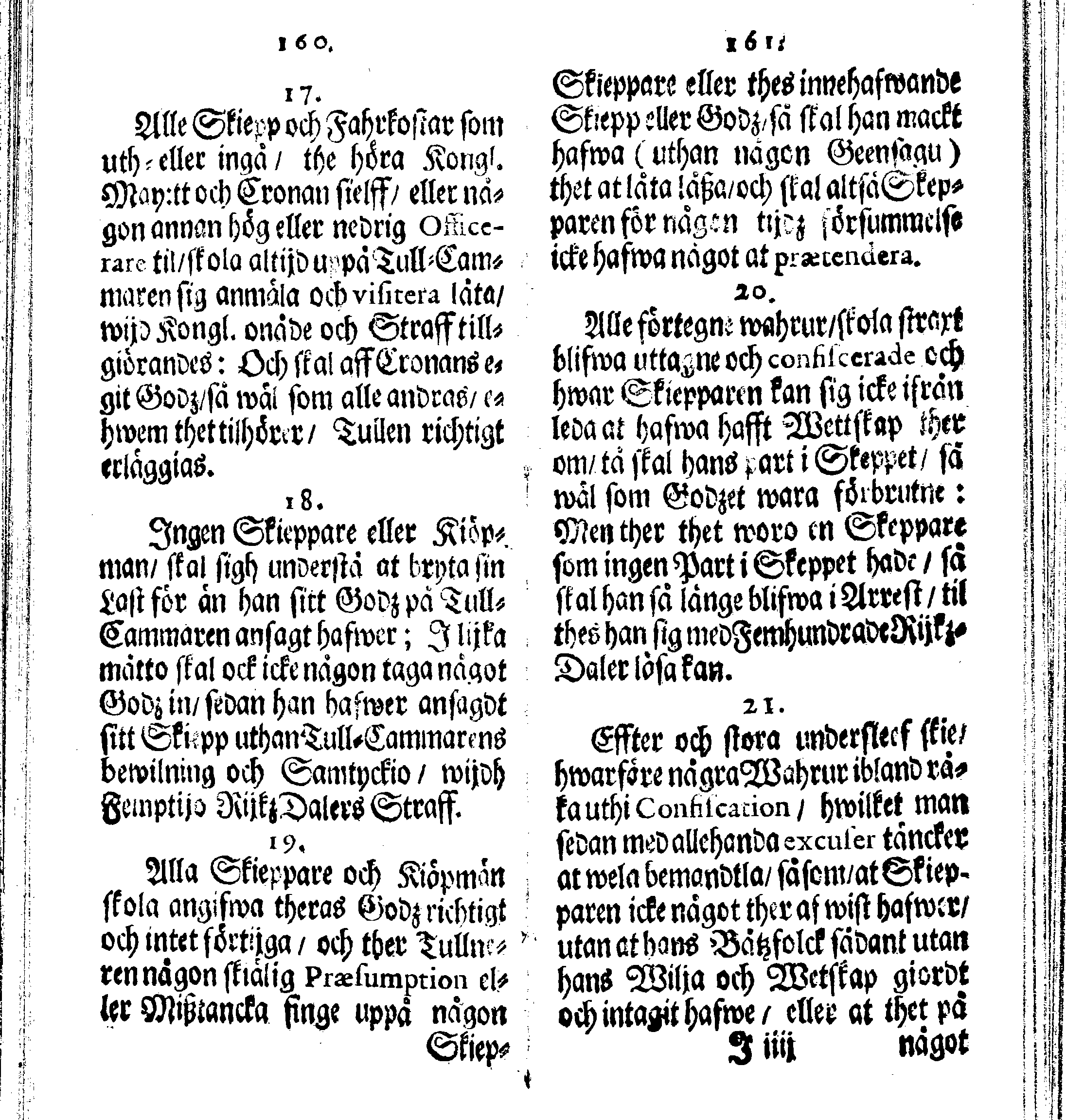 Siö-Lagh: Som Then Stoormächtigste Konung och Herre Her CARL then Elffte, Sweriges, Göthes och Wändes Konung, [etc.] Åhr 1667 hafwer låtit författa, Af Trycket utgå och Publicera. Nu effter mångens Begäran i mindre Format, af nyo omtryckt, Med Förökning af åtskillige Kongl. May:tz Stadgar och Förordningar. Angående Alt hwad Kiöpman, Redare, Skippare och Lodzmän, wid Skip-Farten; for In- och Utgående, böra i Acht taga
