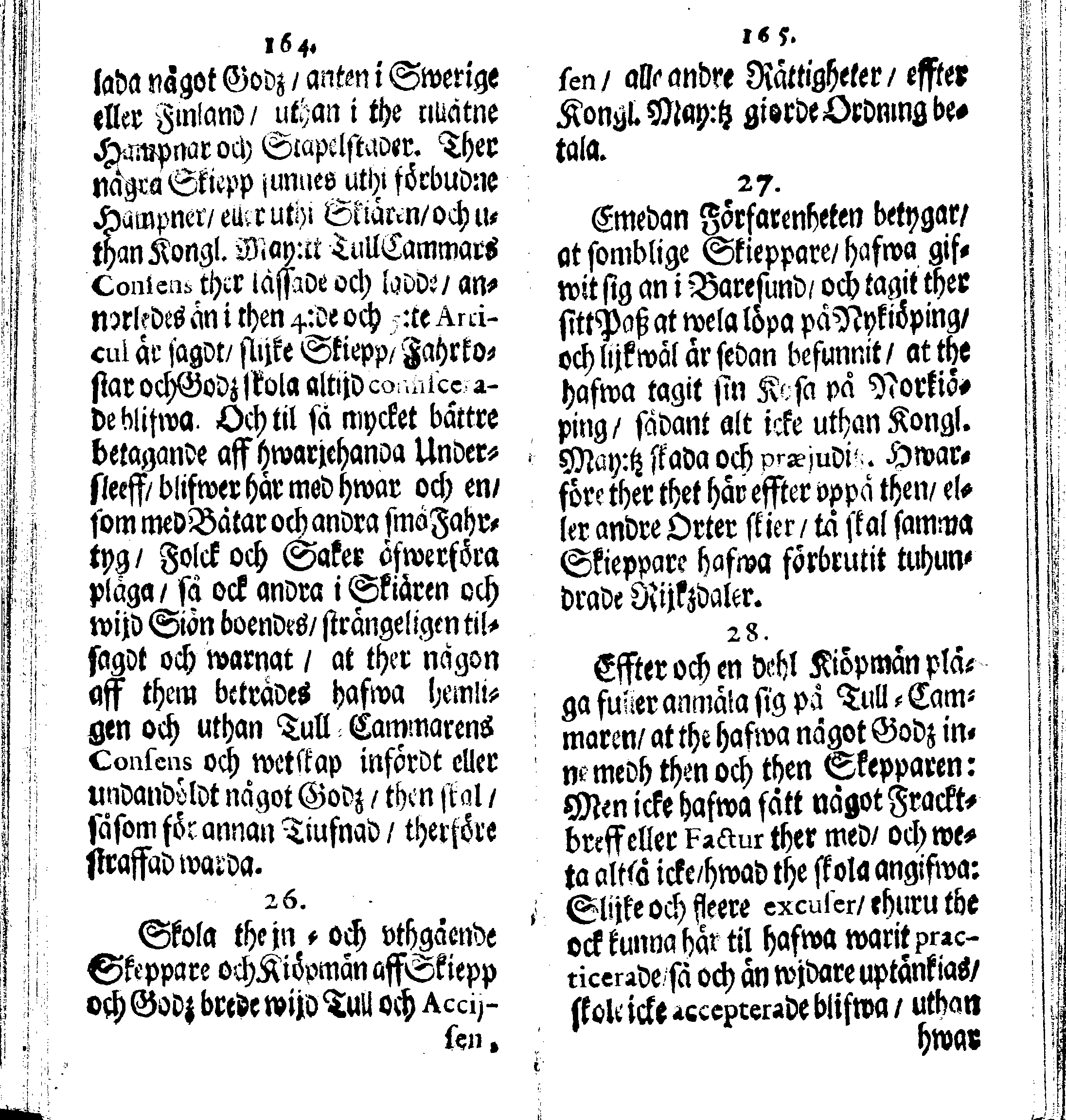 Siö-Lagh: Som Then Stoormächtigste Konung och Herre Her CARL then Elffte, Sweriges, Göthes och Wändes Konung, [etc.] Åhr 1667 hafwer låtit författa, Af Trycket utgå och Publicera. Nu effter mångens Begäran i mindre Format, af nyo omtryckt, Med Förökning af åtskillige Kongl. May:tz Stadgar och Förordningar. Angående Alt hwad Kiöpman, Redare, Skippare och Lodzmän, wid Skip-Farten; for In- och Utgående, böra i Acht taga