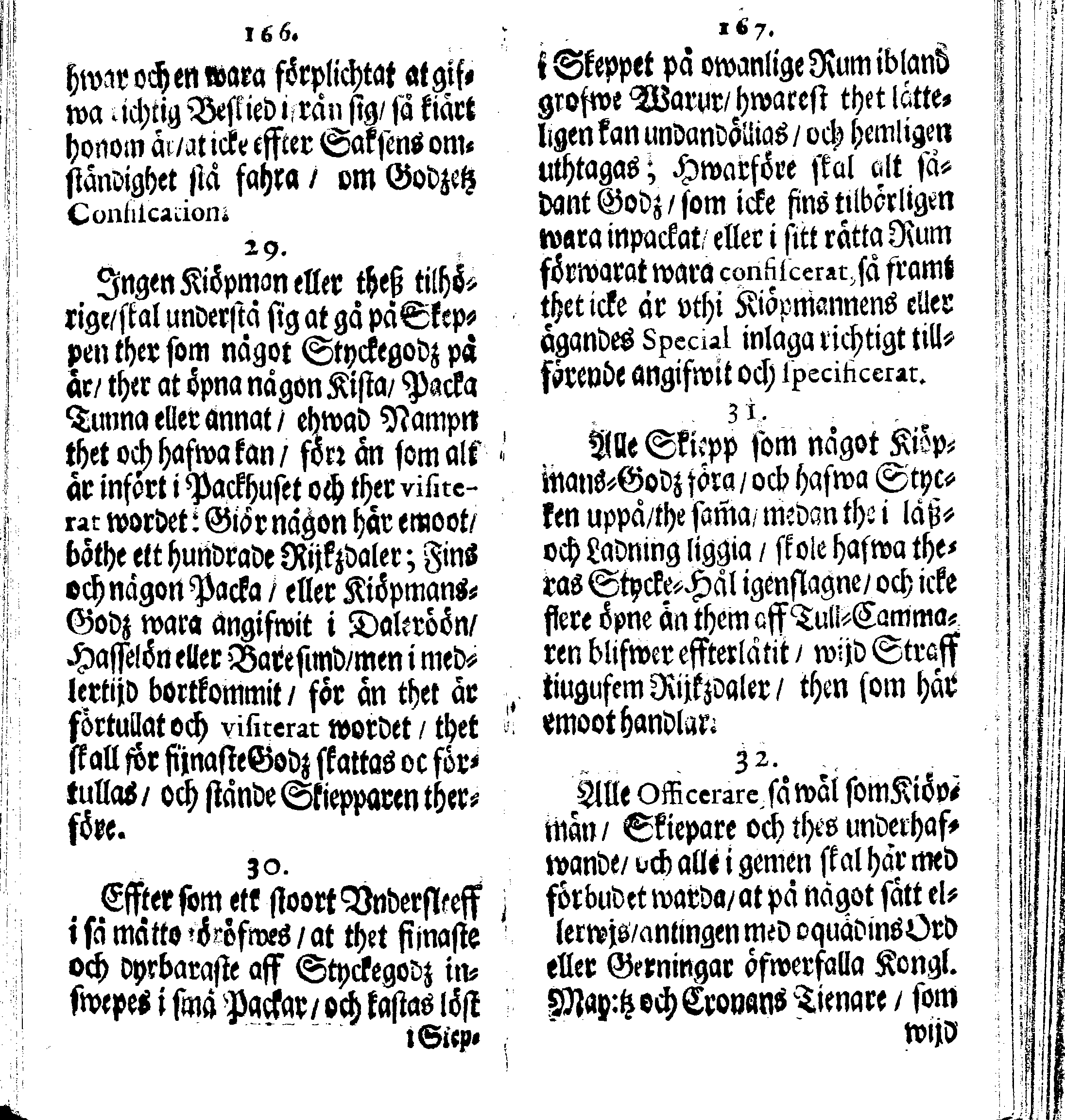 Siö-Lagh: Som Then Stoormächtigste Konung och Herre Her CARL then Elffte, Sweriges, Göthes och Wändes Konung, [etc.] Åhr 1667 hafwer låtit författa, Af Trycket utgå och Publicera. Nu effter mångens Begäran i mindre Format, af nyo omtryckt, Med Förökning af åtskillige Kongl. May:tz Stadgar och Förordningar. Angående Alt hwad Kiöpman, Redare, Skippare och Lodzmän, wid Skip-Farten; for In- och Utgående, böra i Acht taga