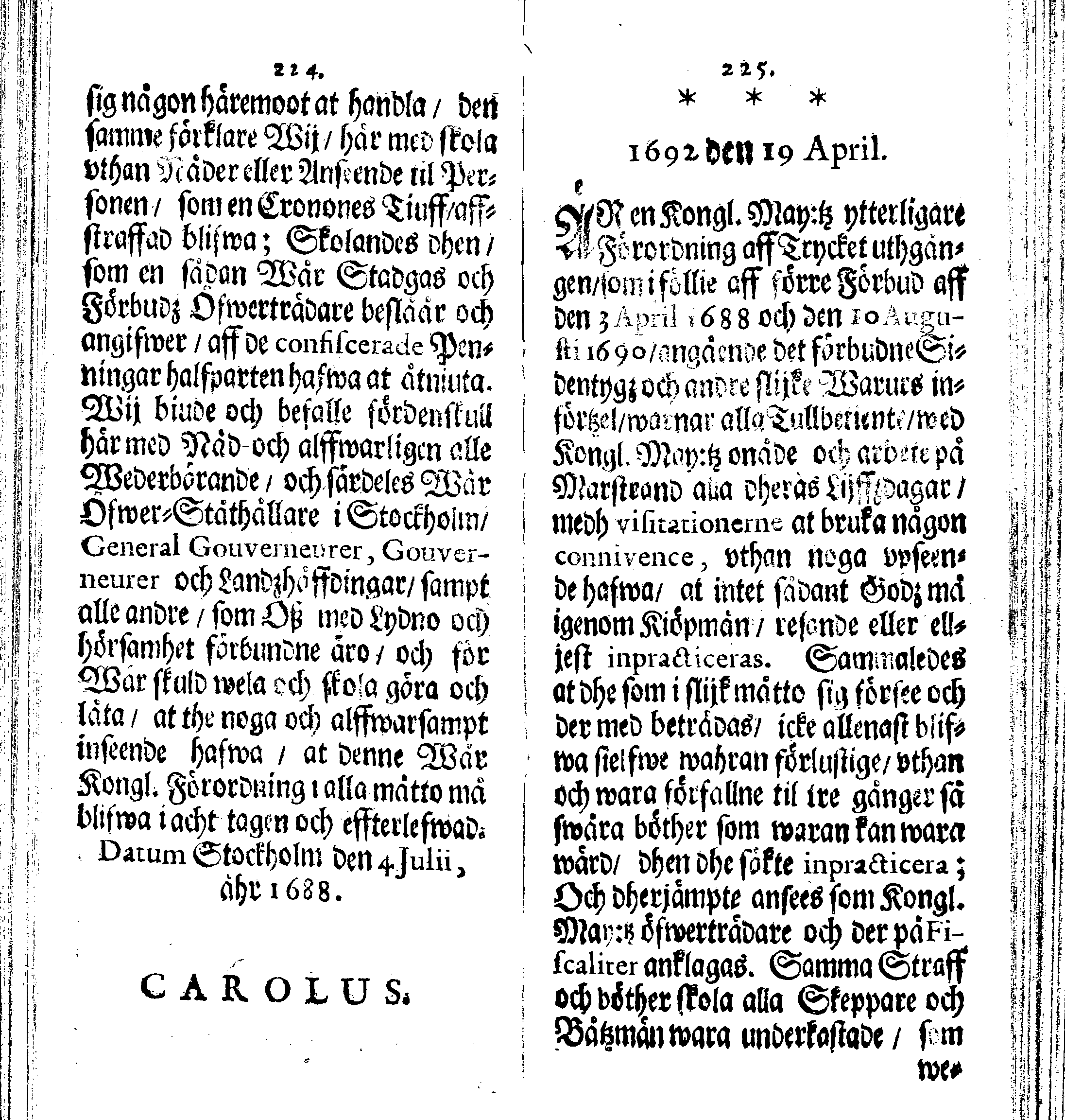 Siö-Lagh: Som Then Stoormächtigste Konung och Herre Her CARL then Elffte, Sweriges, Göthes och Wändes Konung, [etc.] Åhr 1667 hafwer låtit författa, Af Trycket utgå och Publicera. Nu effter mångens Begäran i mindre Format, af nyo omtryckt, Med Förökning af åtskillige Kongl. May:tz Stadgar och Förordningar. Angående Alt hwad Kiöpman, Redare, Skippare och Lodzmän, wid Skip-Farten; for In- och Utgående, böra i Acht taga