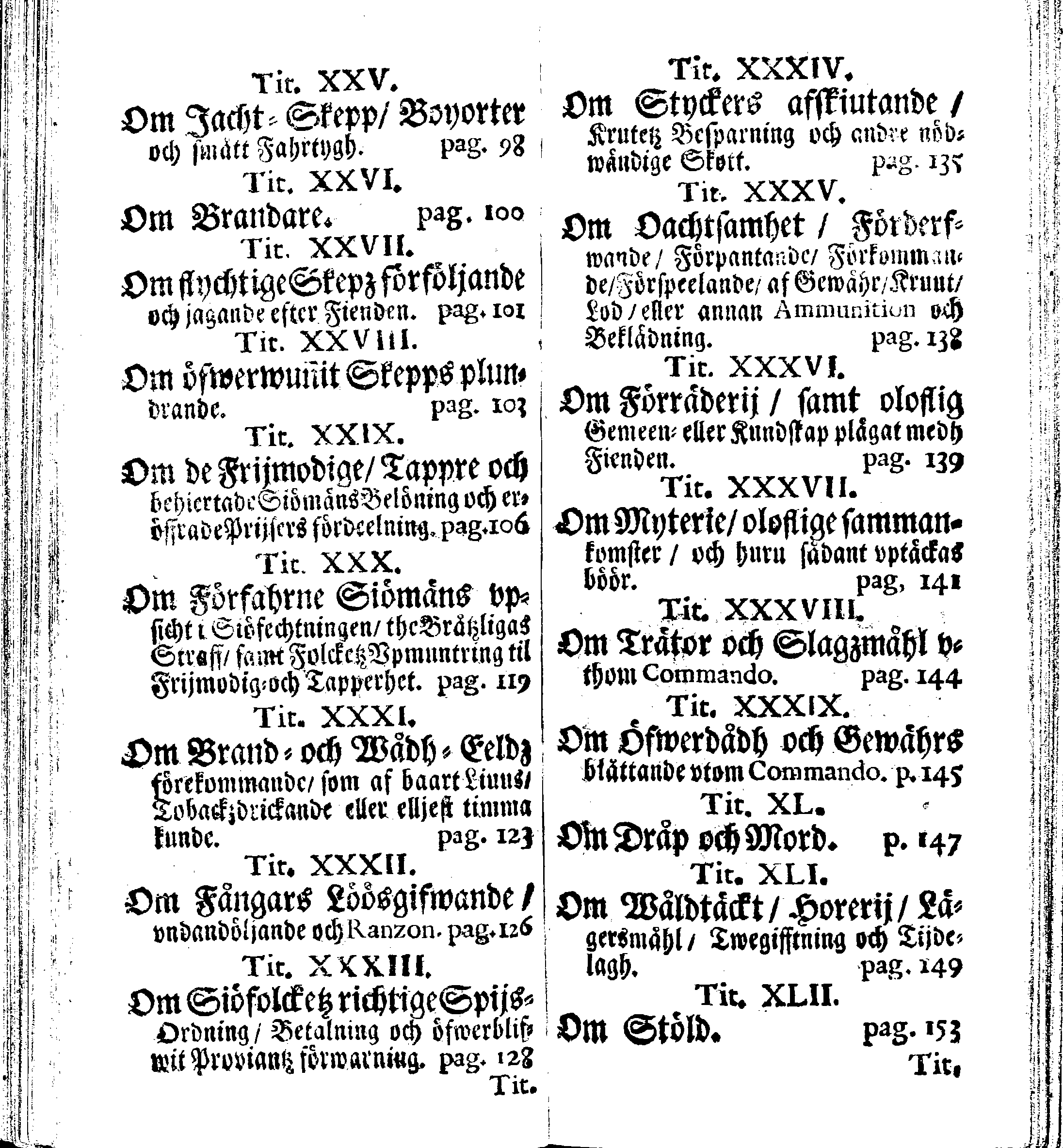 Siö-Lagh: Som Then Stoormächtigste Konung och Herre Her CARL then Elffte, Sweriges, Göthes och Wändes Konung, [etc.] Åhr 1667 hafwer låtit författa, Af Trycket utgå och Publicera. Nu effter mångens Begäran i mindre Format, af nyo omtryckt, Med Förökning af åtskillige Kongl. May:tz Stadgar och Förordningar. Angående Alt hwad Kiöpman, Redare, Skippare och Lodzmän, wid Skip-Farten; for In- och Utgående, böra i Acht taga