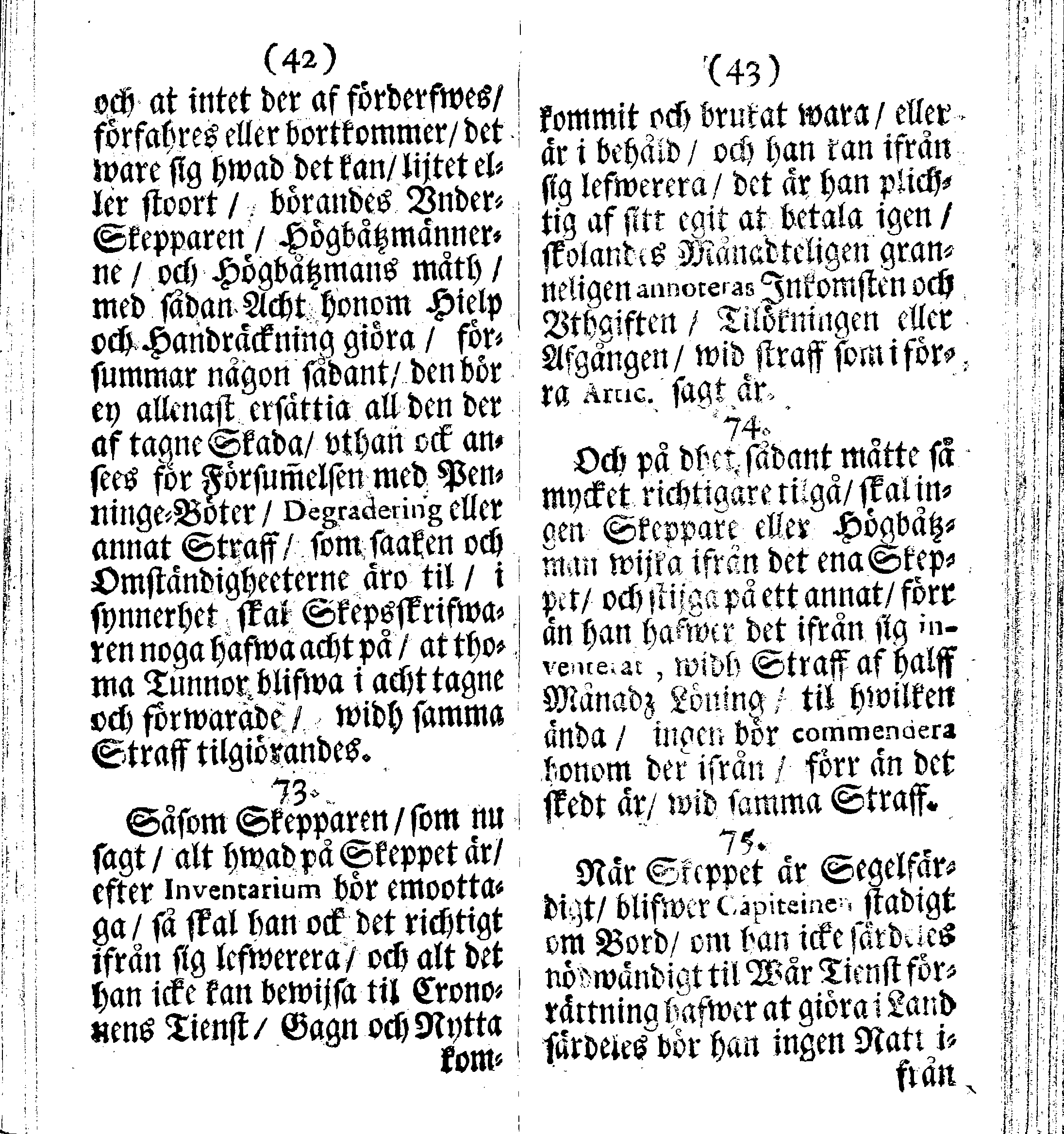 Siö-Lagh: Som Then Stoormächtigste Konung och Herre Her CARL then Elffte, Sweriges, Göthes och Wändes Konung, [etc.] Åhr 1667 hafwer låtit författa, Af Trycket utgå och Publicera. Nu effter mångens Begäran i mindre Format, af nyo omtryckt, Med Förökning af åtskillige Kongl. May:tz Stadgar och Förordningar. Angående Alt hwad Kiöpman, Redare, Skippare och Lodzmän, wid Skip-Farten; for In- och Utgående, böra i Acht taga
