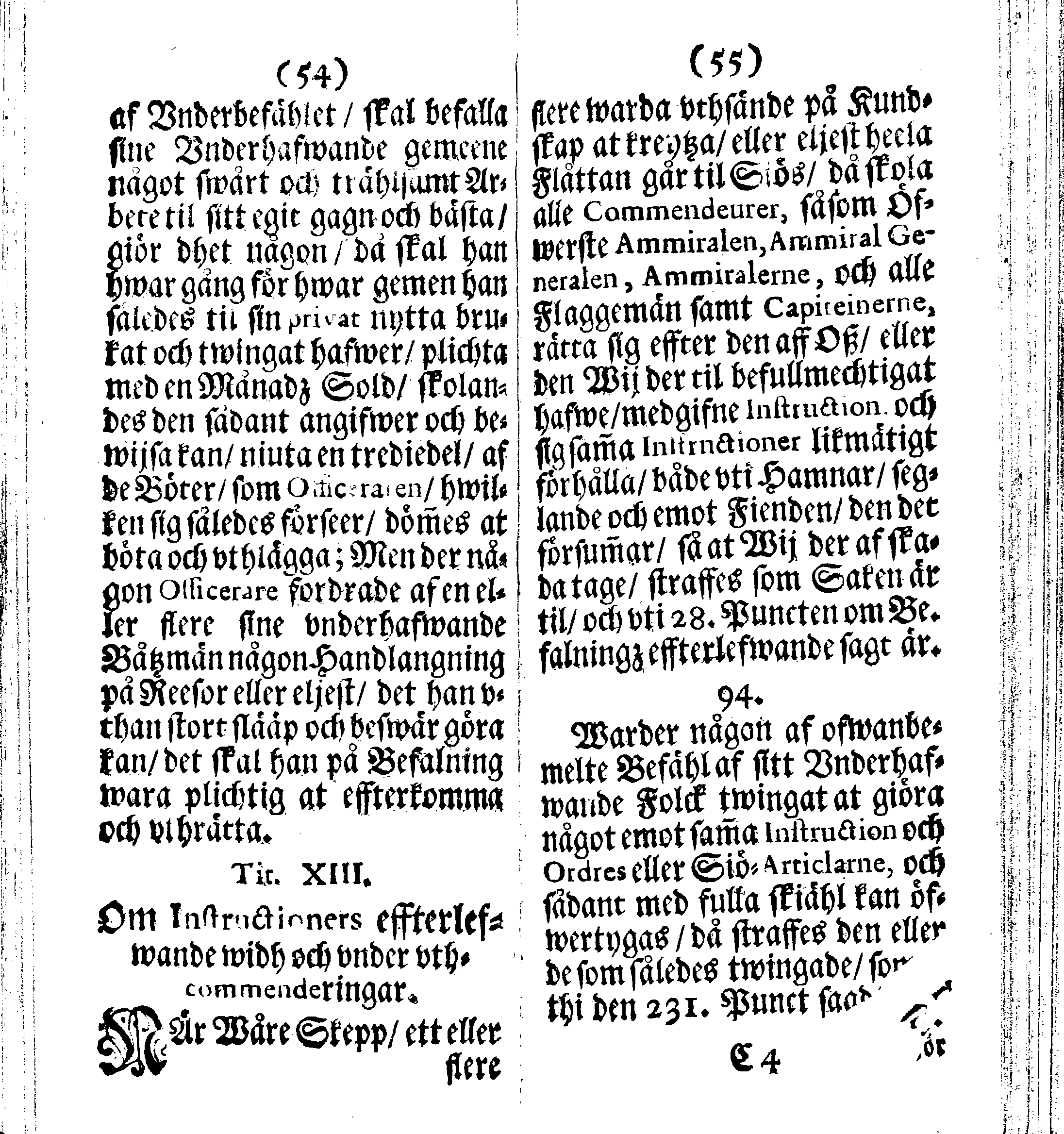 Siö-Lagh: Som Then Stoormächtigste Konung och Herre Her CARL then Elffte, Sweriges, Göthes och Wändes Konung, [etc.] Åhr 1667 hafwer låtit författa, Af Trycket utgå och Publicera. Nu effter mångens Begäran i mindre Format, af nyo omtryckt, Med Förökning af åtskillige Kongl. May:tz Stadgar och Förordningar. Angående Alt hwad Kiöpman, Redare, Skippare och Lodzmän, wid Skip-Farten; for In- och Utgående, böra i Acht taga