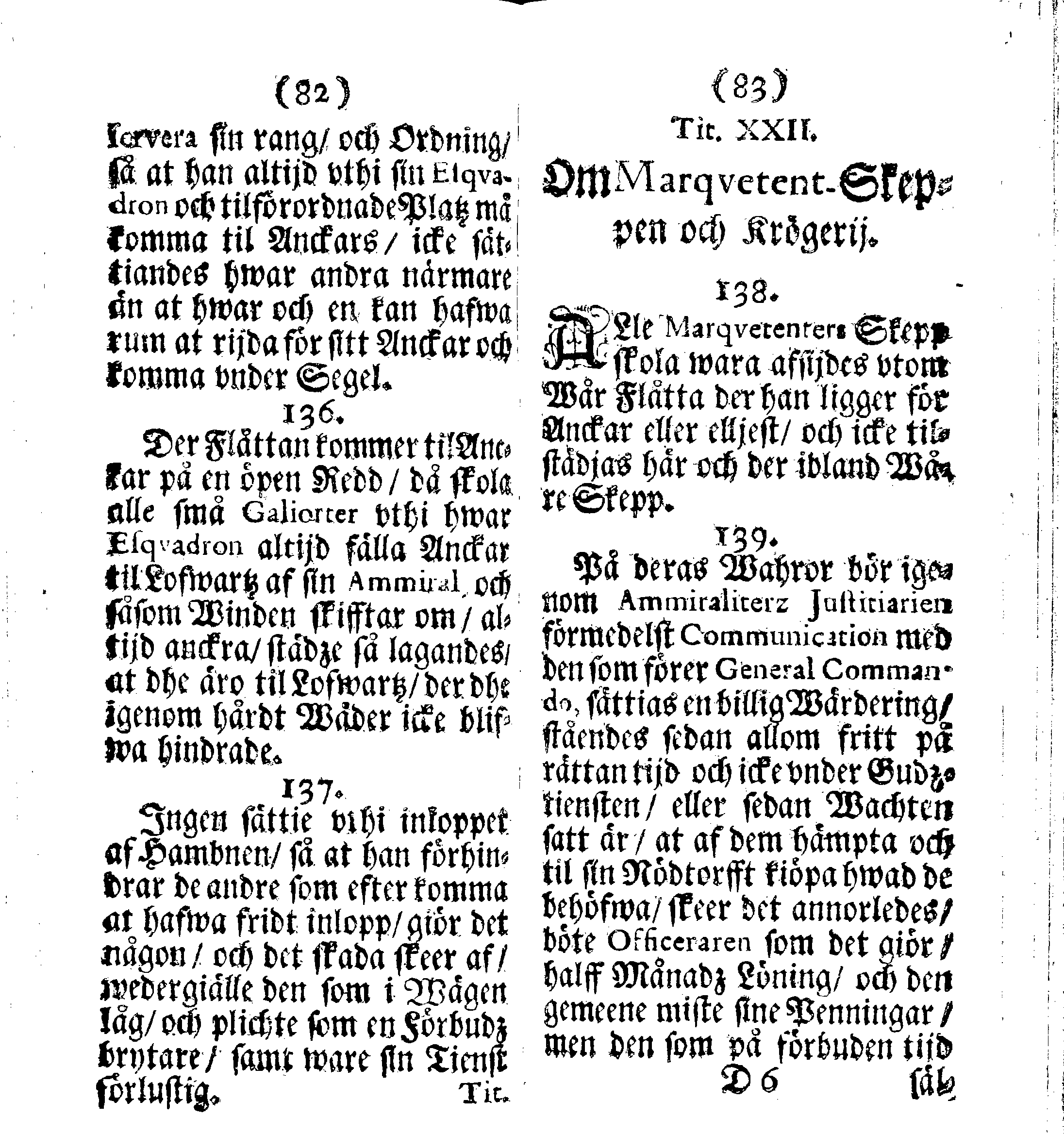 Siö-Lagh: Som Then Stoormächtigste Konung och Herre Her CARL then Elffte, Sweriges, Göthes och Wändes Konung, [etc.] Åhr 1667 hafwer låtit författa, Af Trycket utgå och Publicera. Nu effter mångens Begäran i mindre Format, af nyo omtryckt, Med Förökning af åtskillige Kongl. May:tz Stadgar och Förordningar. Angående Alt hwad Kiöpman, Redare, Skippare och Lodzmän, wid Skip-Farten; for In- och Utgående, böra i Acht taga