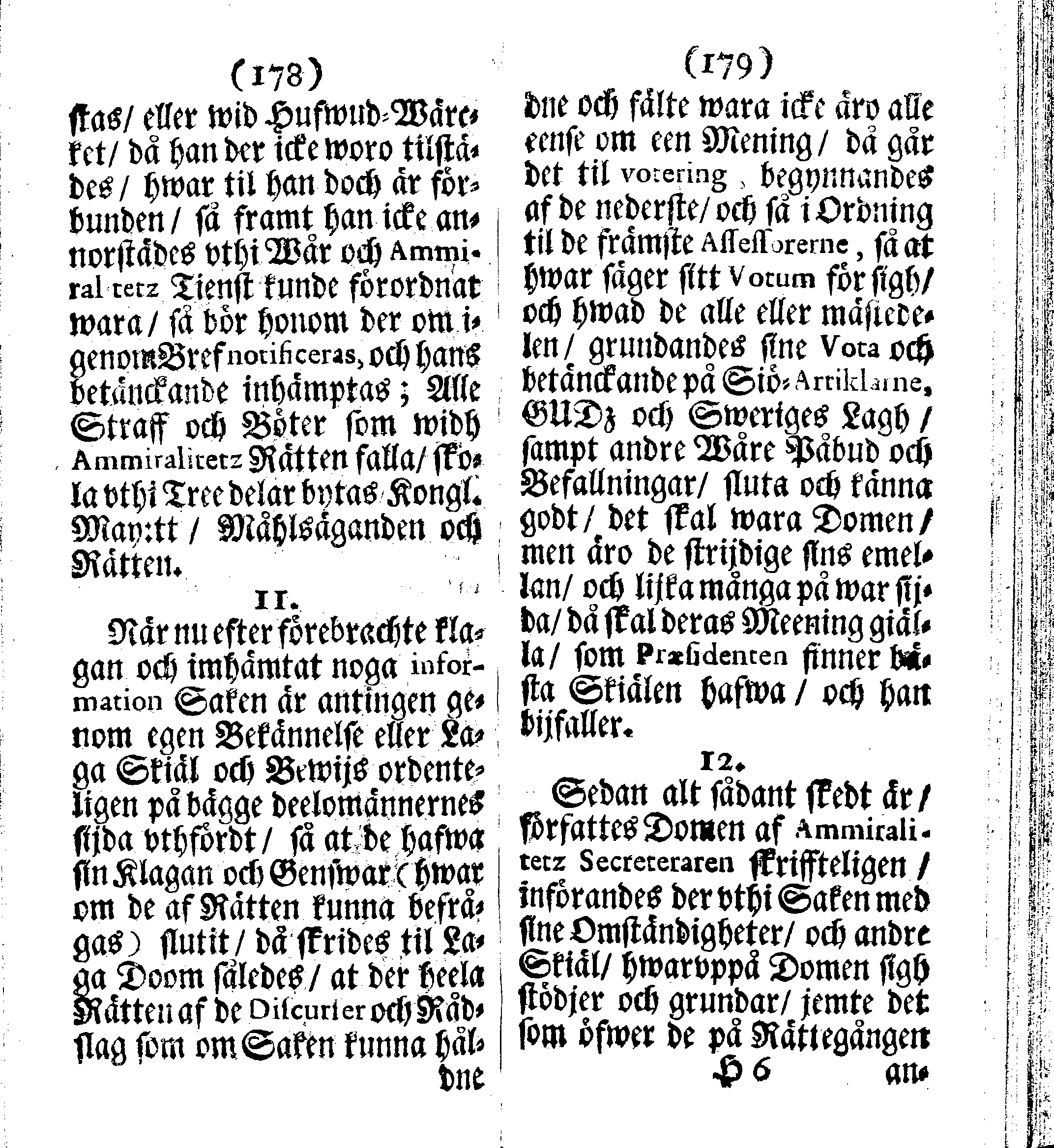 Siö-Lagh: Som Then Stoormächtigste Konung och Herre Her CARL then Elffte, Sweriges, Göthes och Wändes Konung, [etc.] Åhr 1667 hafwer låtit författa, Af Trycket utgå och Publicera. Nu effter mångens Begäran i mindre Format, af nyo omtryckt, Med Förökning af åtskillige Kongl. May:tz Stadgar och Förordningar. Angående Alt hwad Kiöpman, Redare, Skippare och Lodzmän, wid Skip-Farten; for In- och Utgående, böra i Acht taga