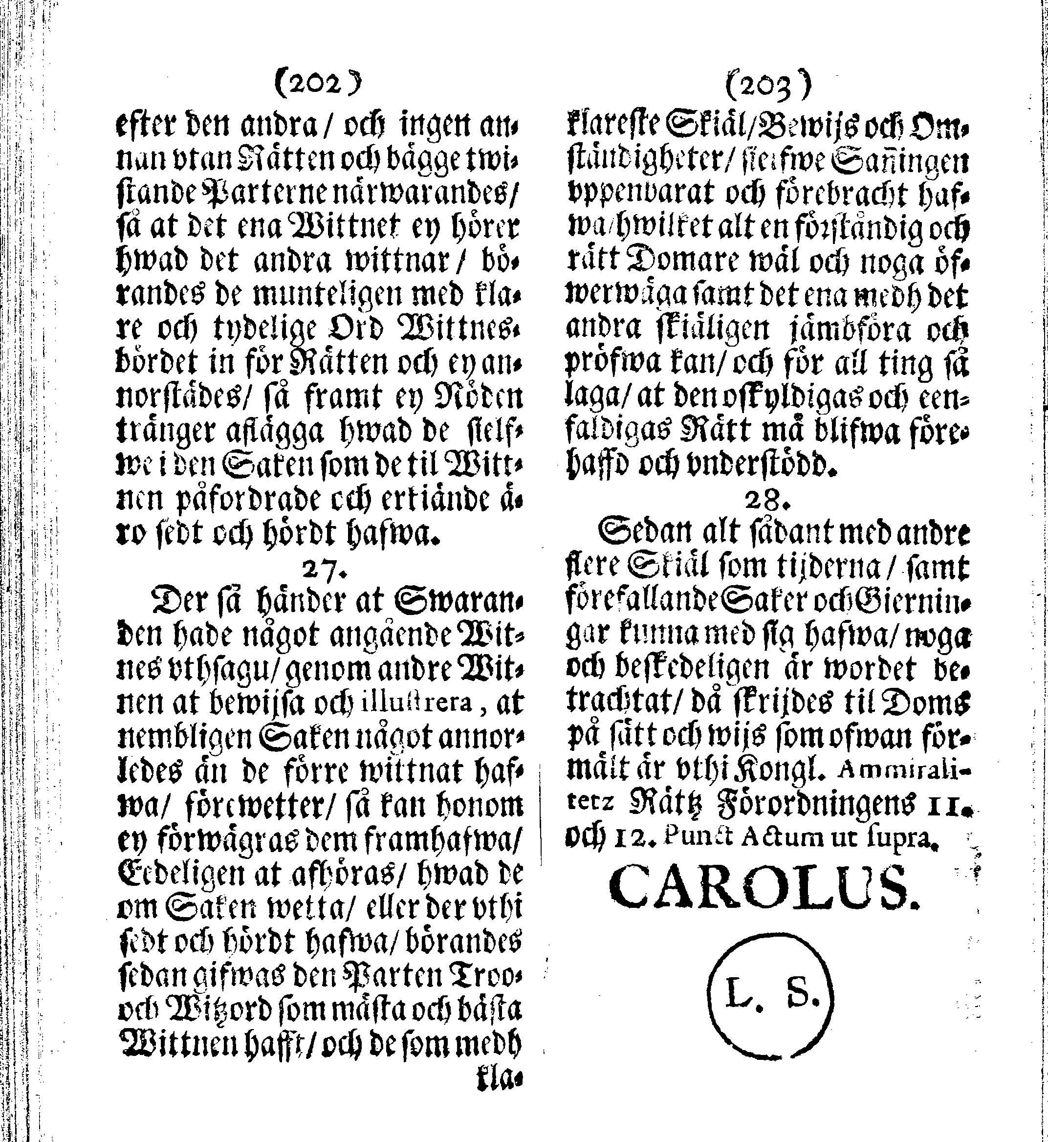 Siö-Lagh: Som Then Stoormächtigste Konung och Herre Her CARL then Elffte, Sweriges, Göthes och Wändes Konung, [etc.] Åhr 1667 hafwer låtit författa, Af Trycket utgå och Publicera. Nu effter mångens Begäran i mindre Format, af nyo omtryckt, Med Förökning af åtskillige Kongl. May:tz Stadgar och Förordningar. Angående Alt hwad Kiöpman, Redare, Skippare och Lodzmän, wid Skip-Farten; for In- och Utgående, böra i Acht taga