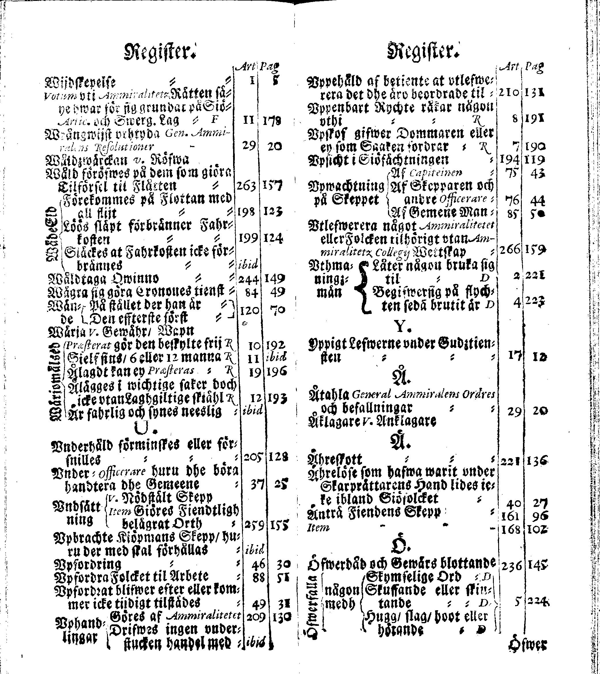 Siö-Lagh: Som Then Stoormächtigste Konung och Herre Her CARL then Elffte, Sweriges, Göthes och Wändes Konung, [etc.] Åhr 1667 hafwer låtit författa, Af Trycket utgå och Publicera. Nu effter mångens Begäran i mindre Format, af nyo omtryckt, Med Förökning af åtskillige Kongl. May:tz Stadgar och Förordningar. Angående Alt hwad Kiöpman, Redare, Skippare och Lodzmän, wid Skip-Farten; for In- och Utgående, böra i Acht taga
